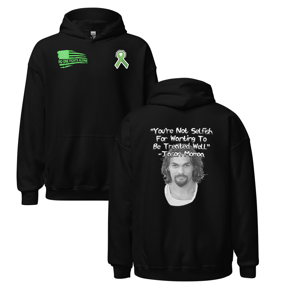 You're Not Selfish - Jason Momoa Hoodie