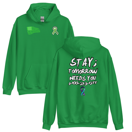 Stay; Tomorrow Needs You Hoodie