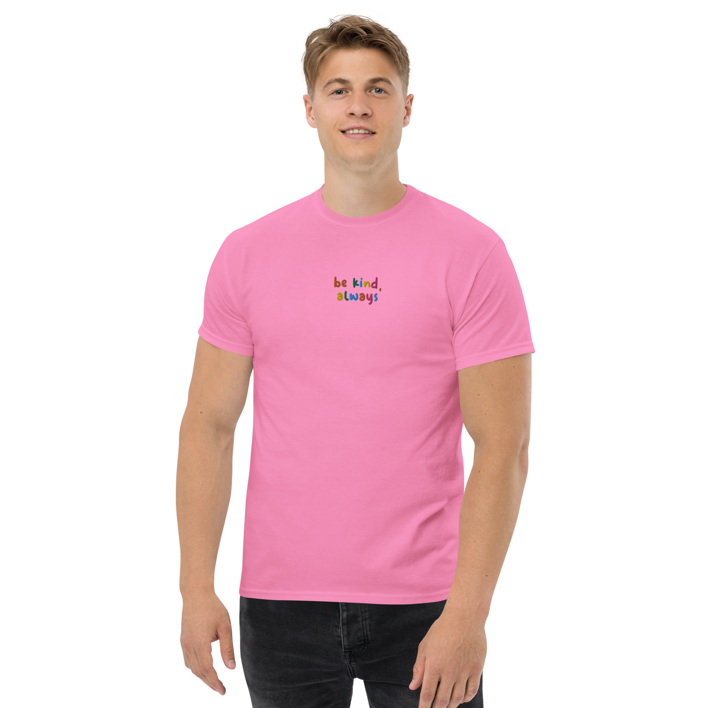 Be Kind Always Embroidered Men's T-Shirt