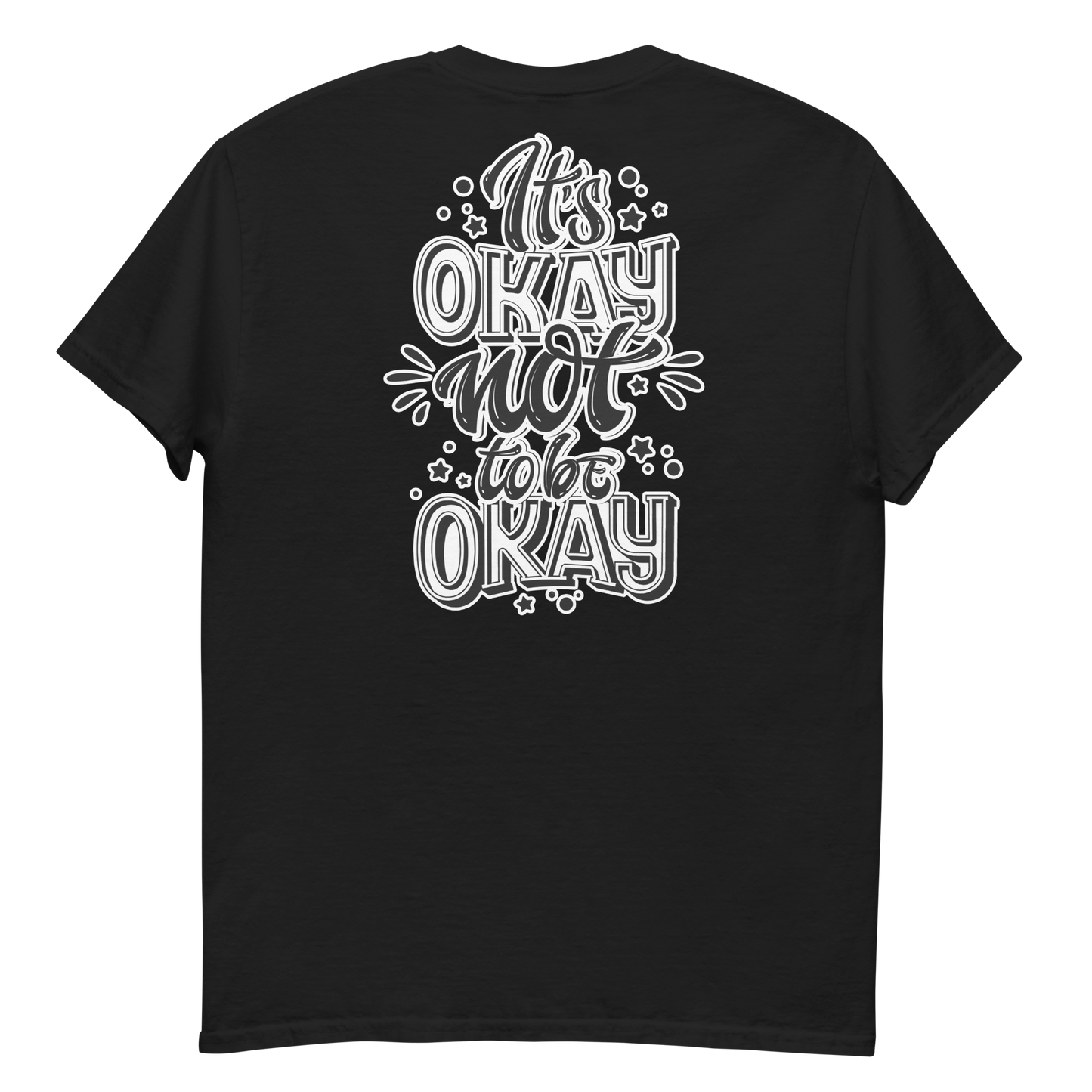 It's Okay Not To Be Okay Men's T-Shirt