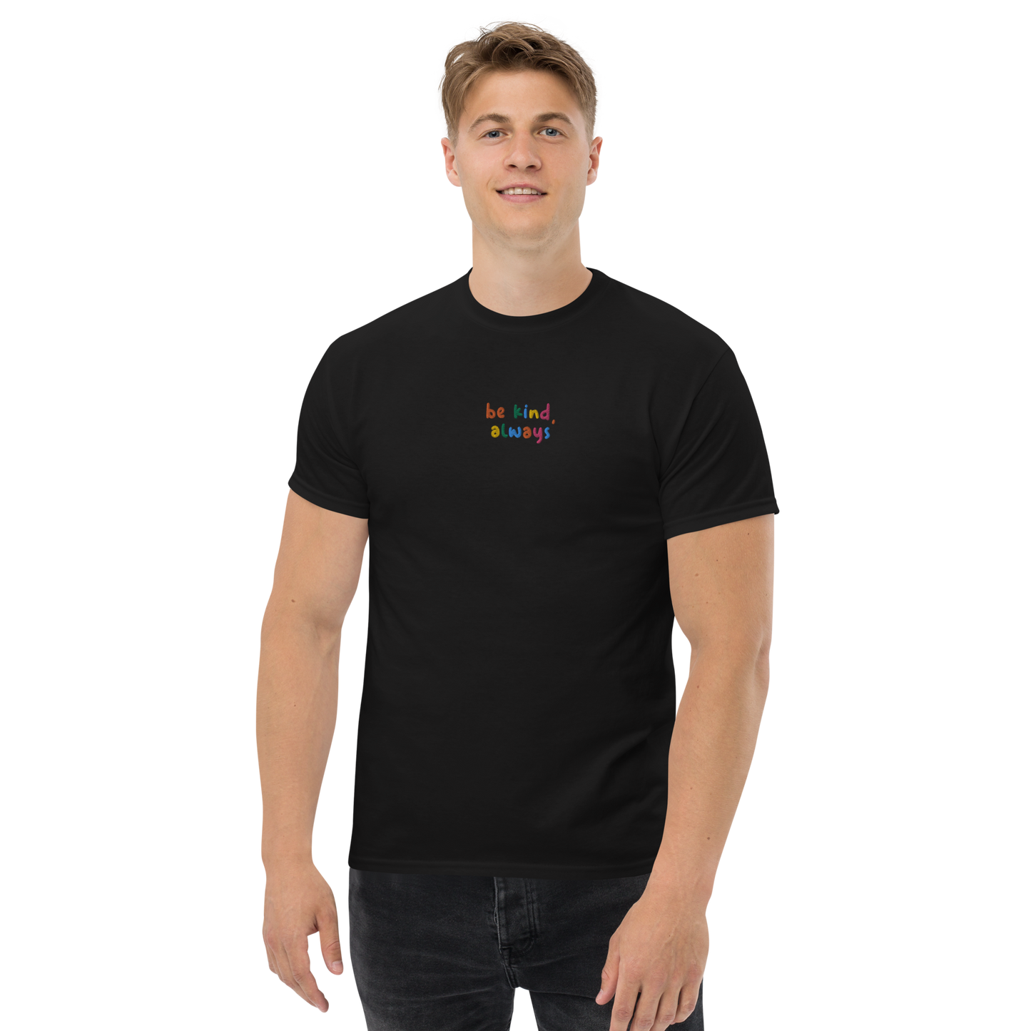 Be Kind Always Embroidered Men's T-Shirt