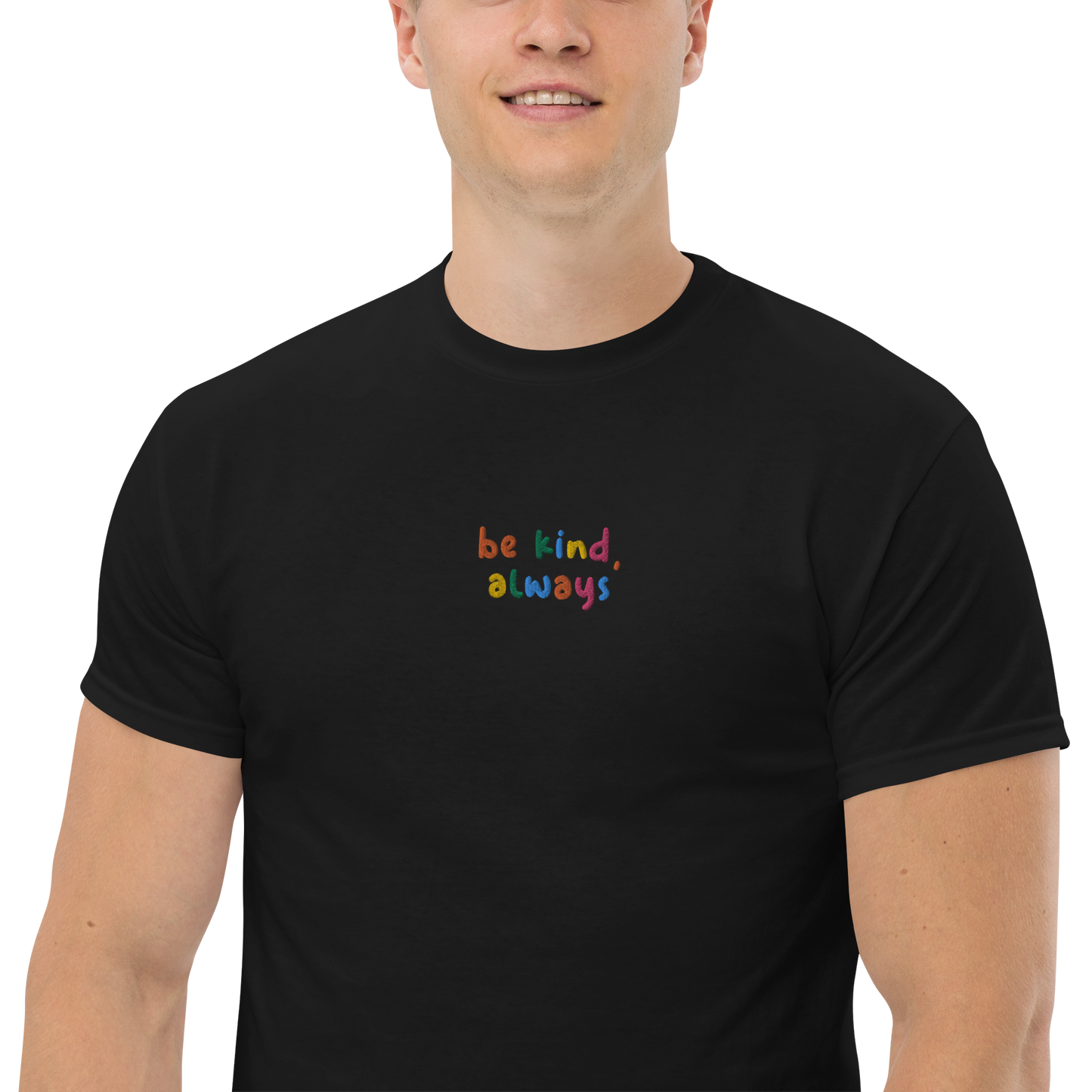 Be Kind Always Embroidered Men's T-Shirt