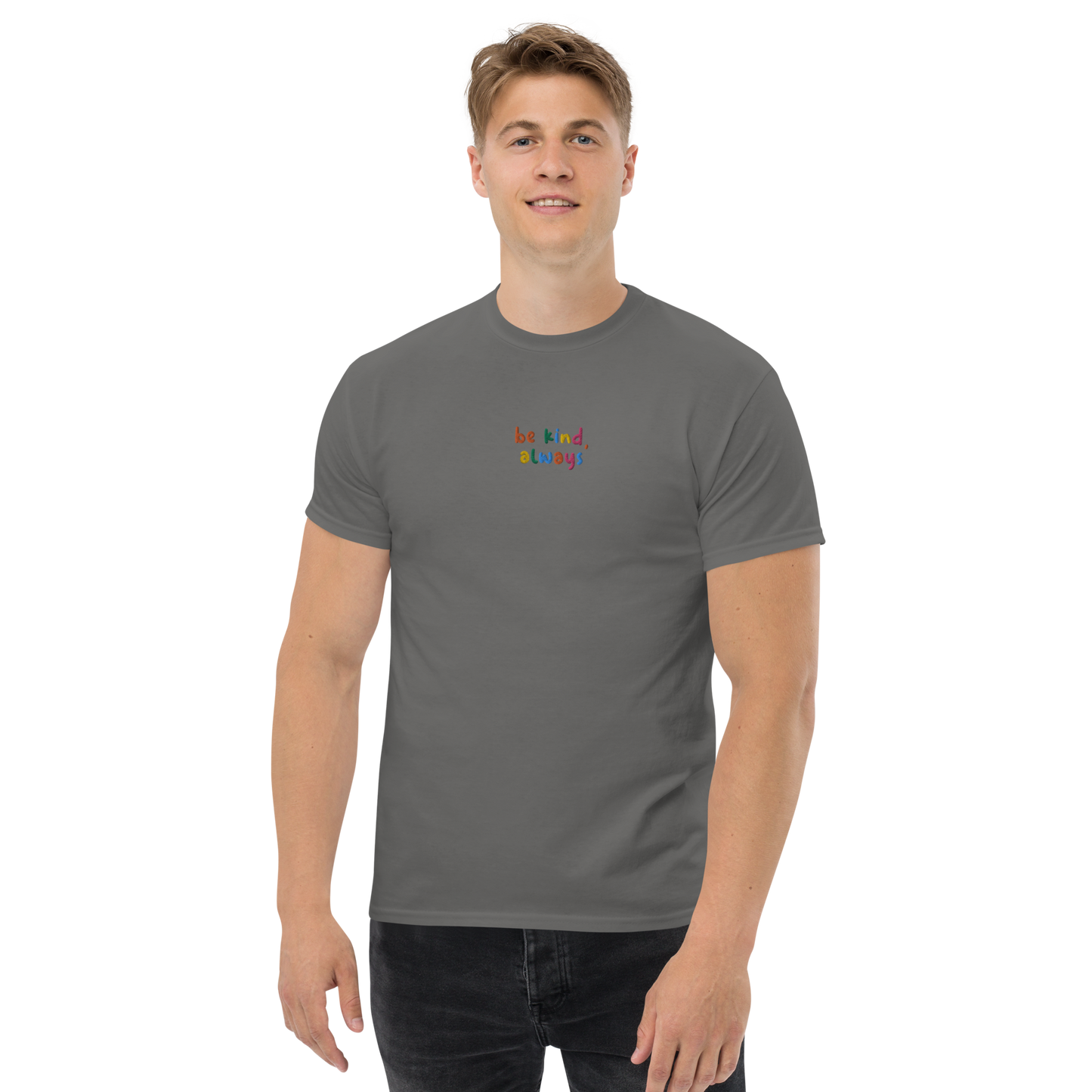 Be Kind Always Embroidered Men's T-Shirt