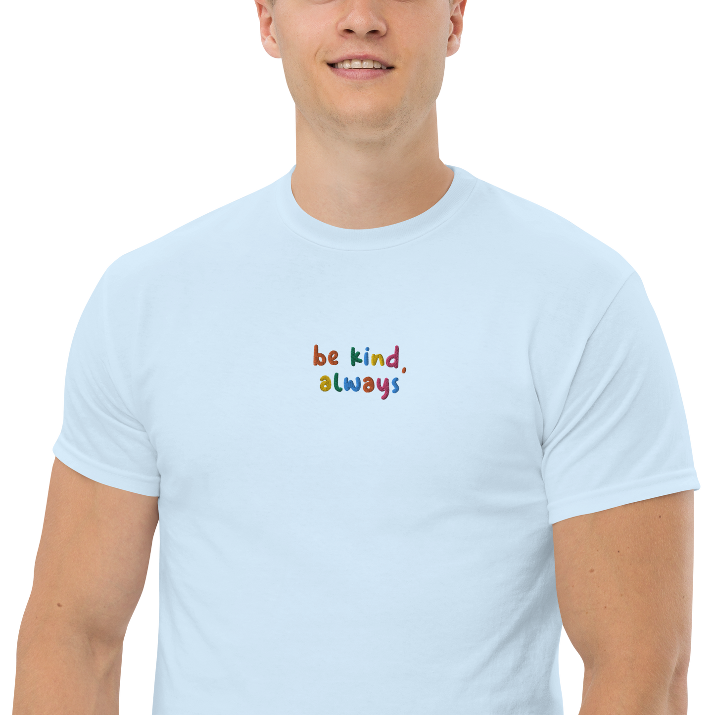 Be Kind Always Embroidered Men's T-Shirt