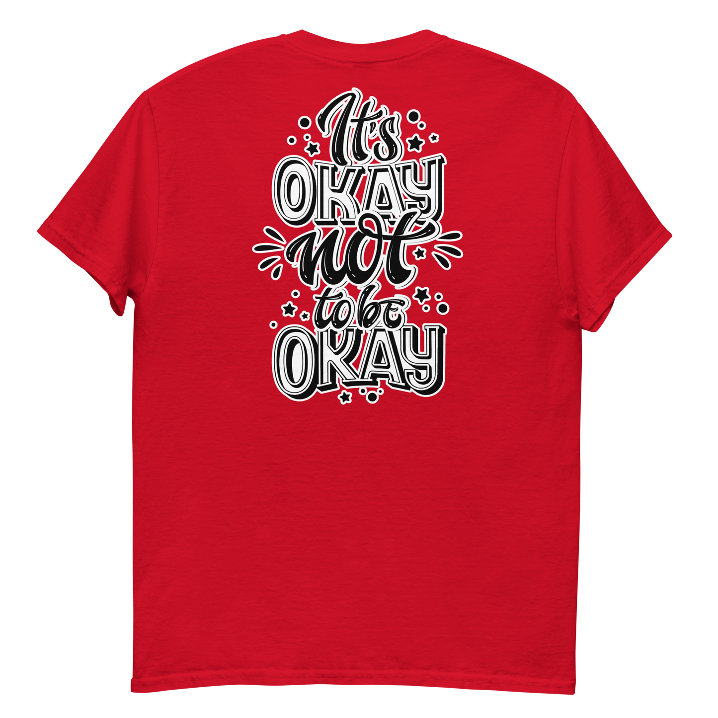 It's Okay Not To Be Okay Men's T-Shirt