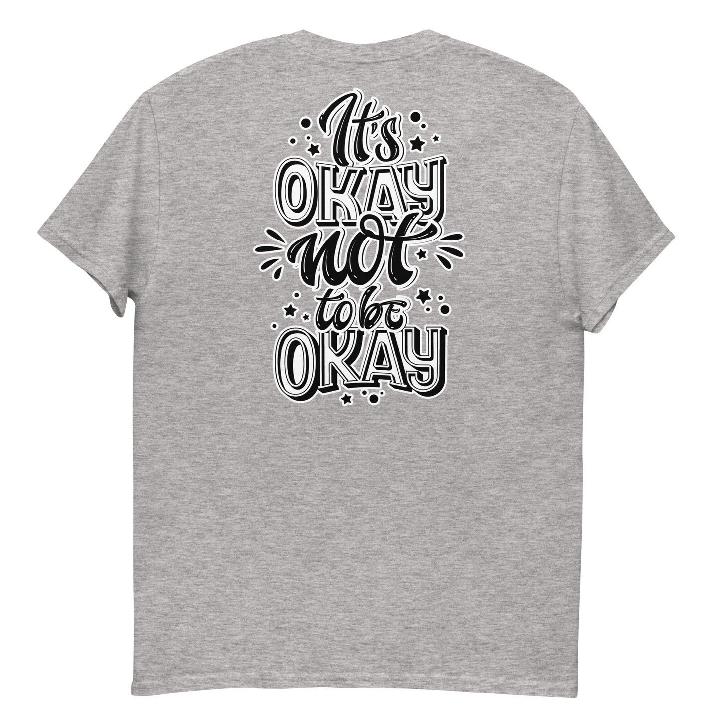 It's Okay Not To Be Okay Men's T-Shirt