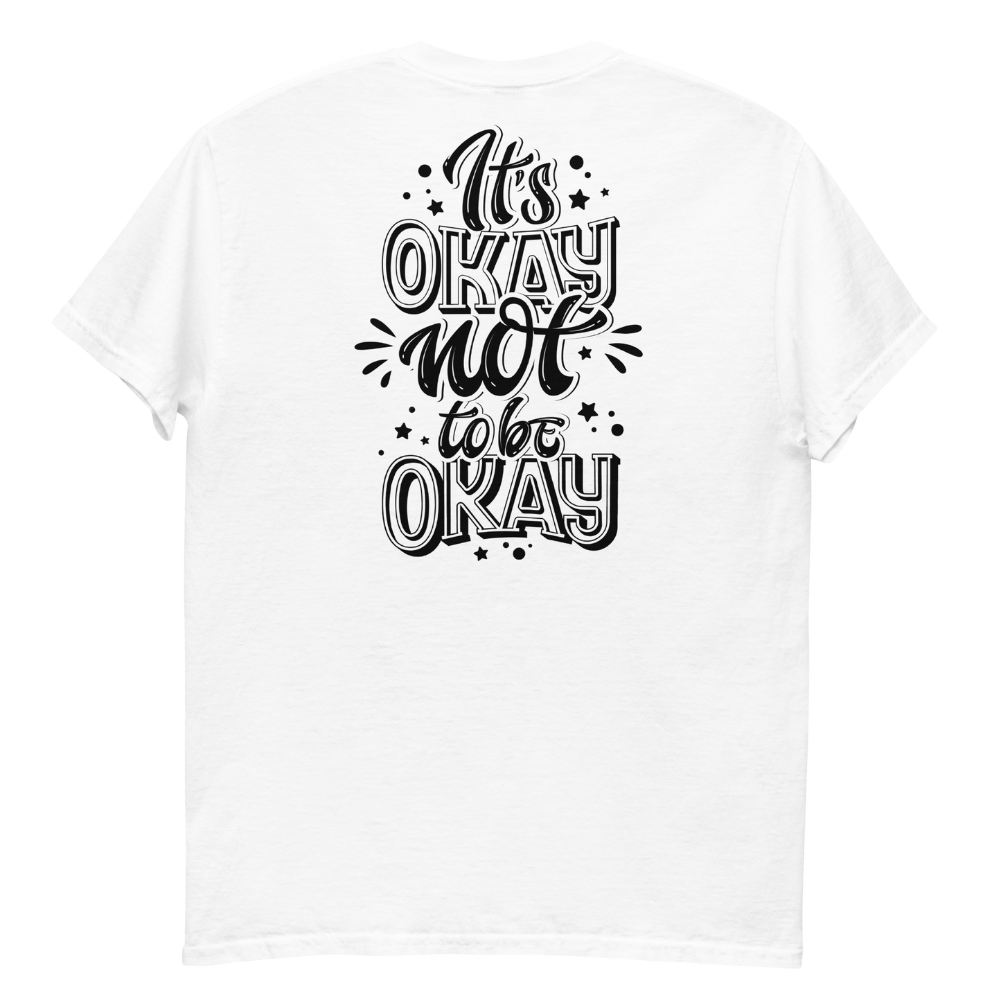 It's Okay Not To Be Okay Men's T-Shirt