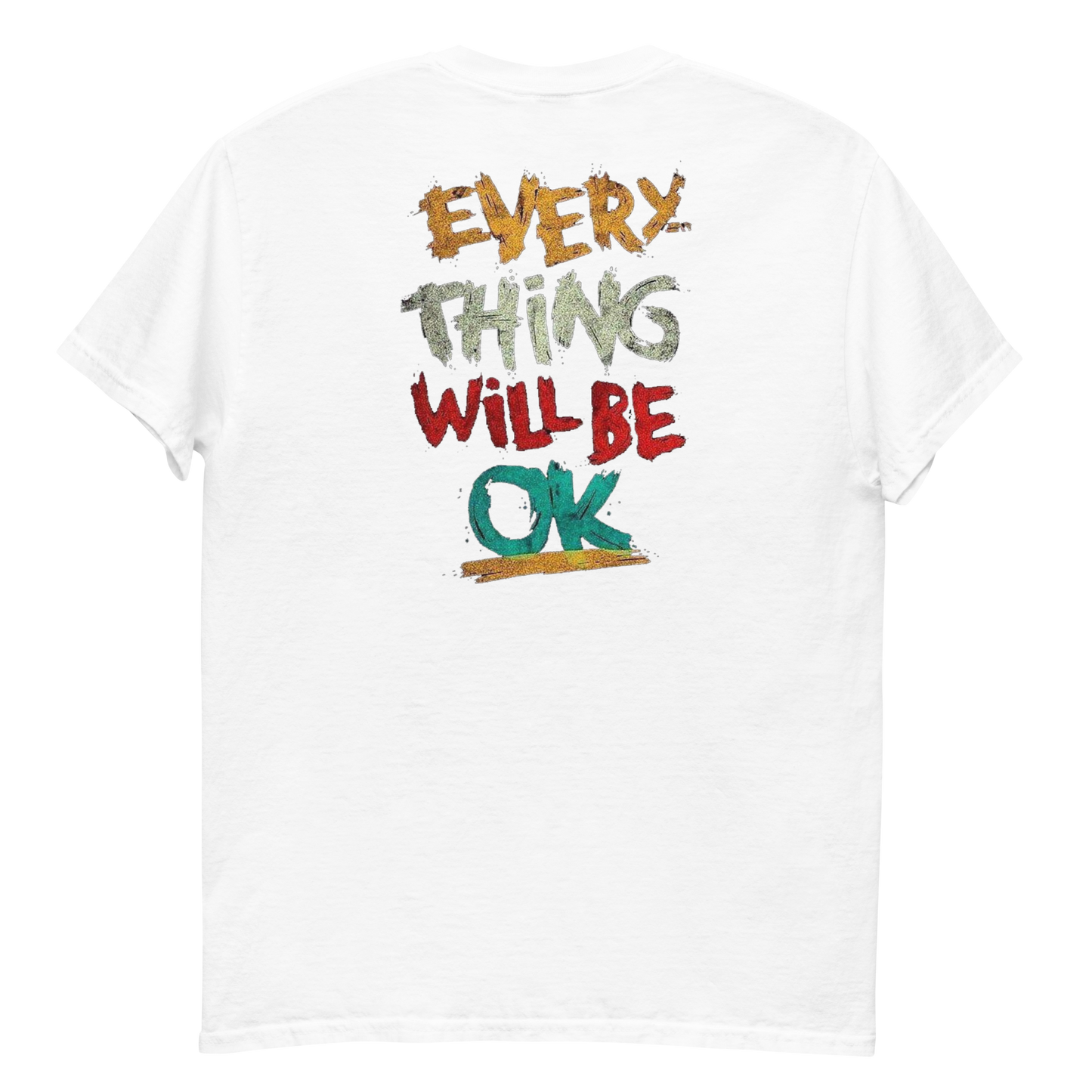 Everything Will Be Okay Men's T-Shirt