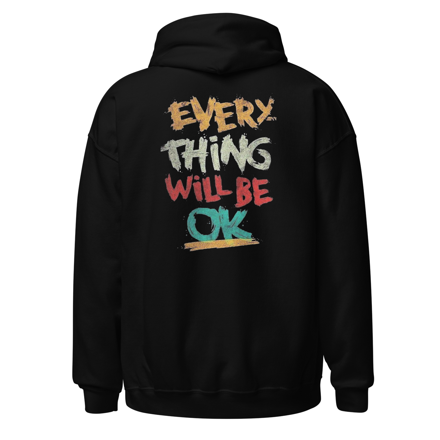 Everything Will Be Okay Hoodie