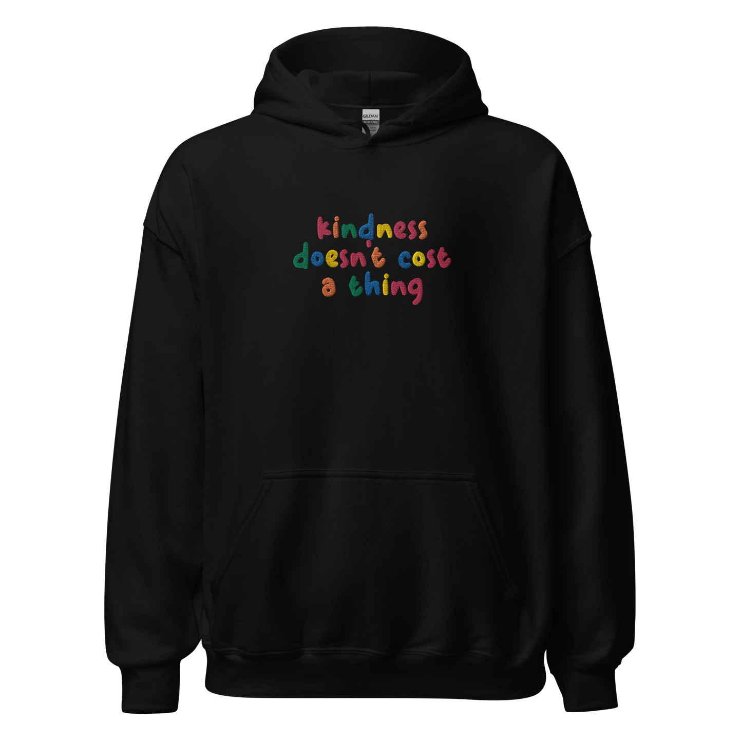 Kindness Doesn't Cost A Thing Embroidered Hoodie