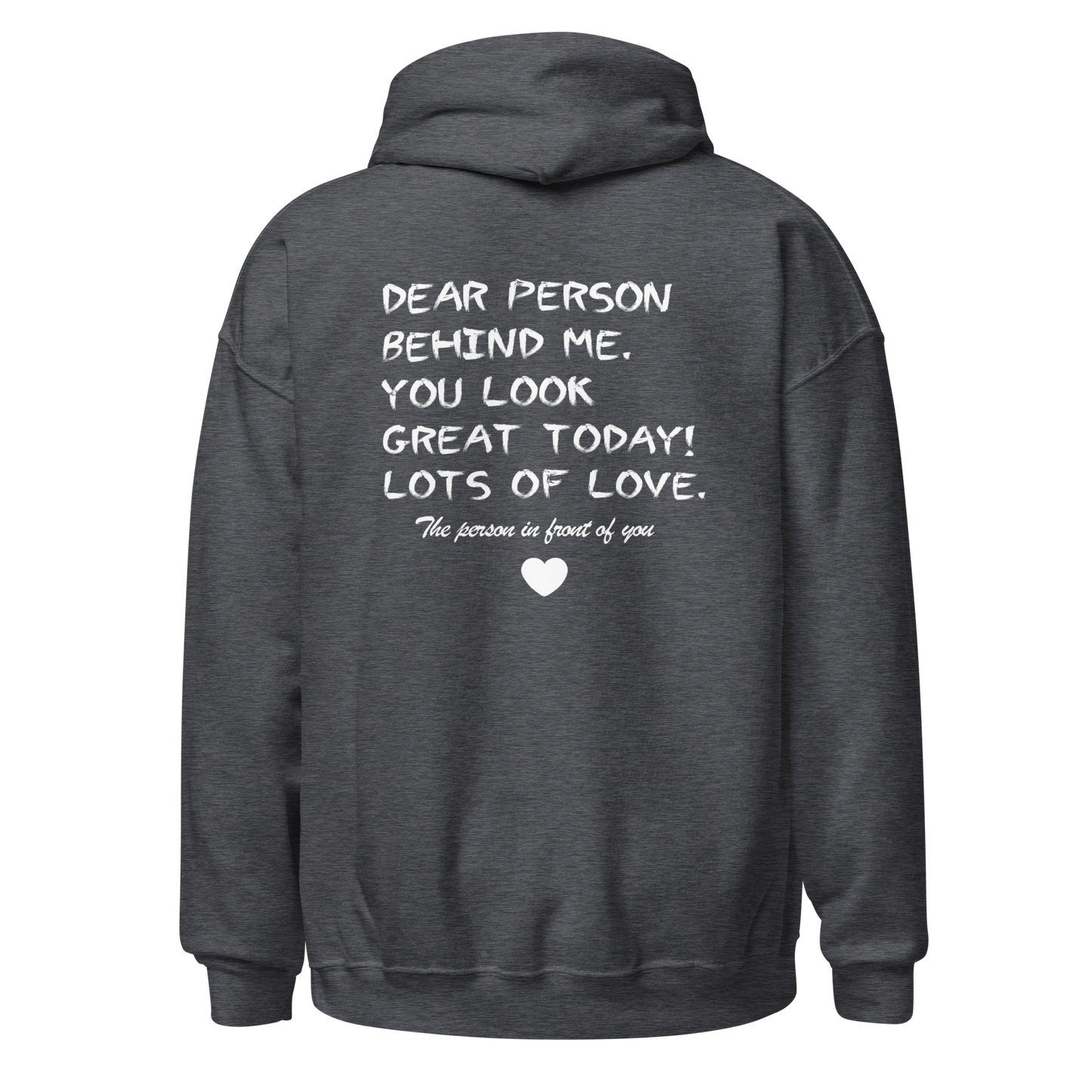 Dear Person Behind Me Hoodie