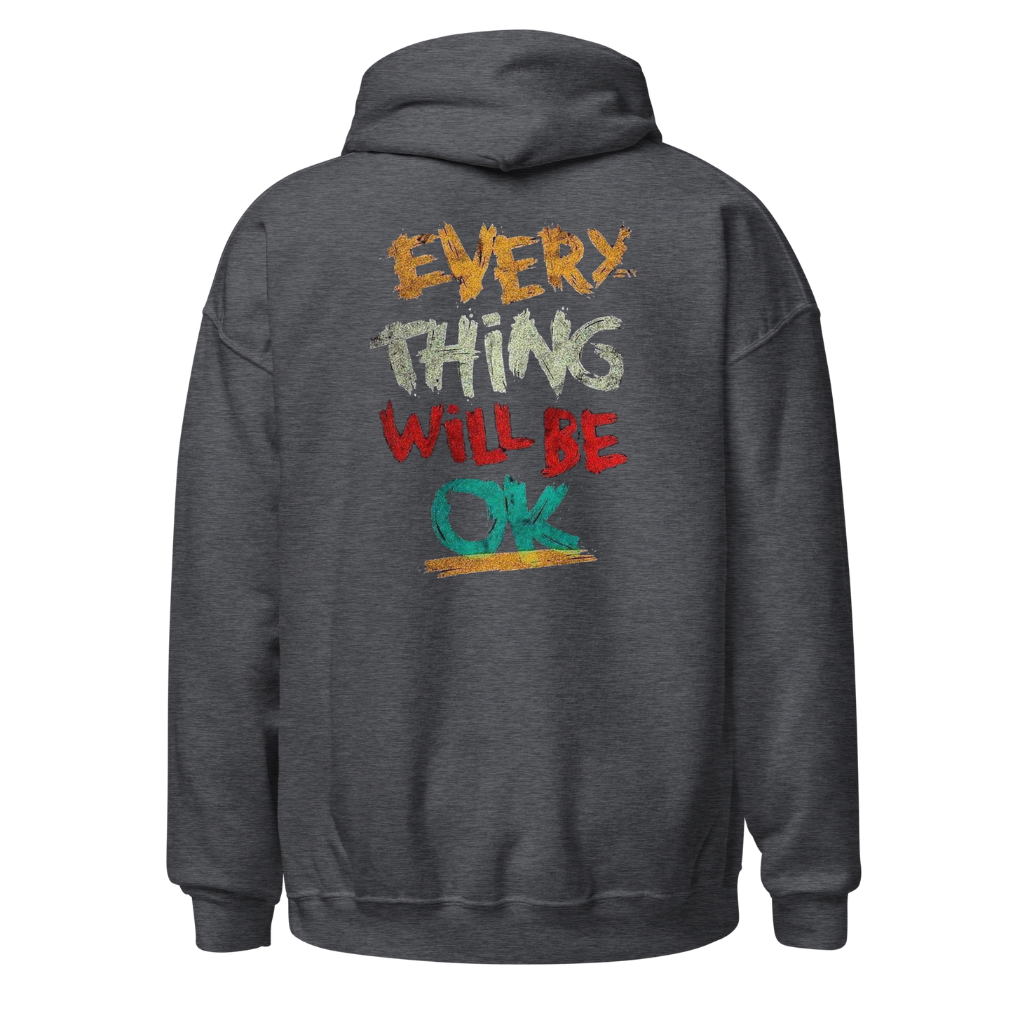 Everything Will Be Okay Hoodie