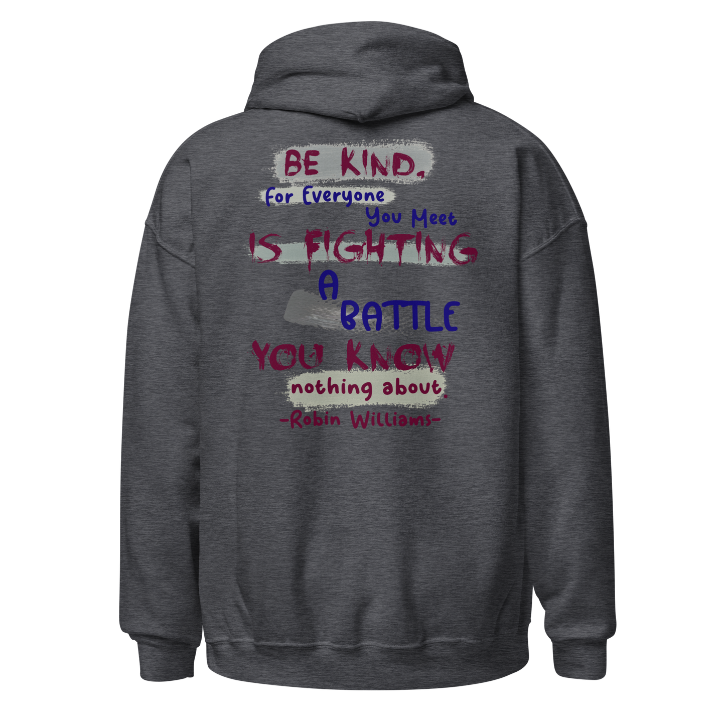 Be Kind - Robin Williams Hoodie