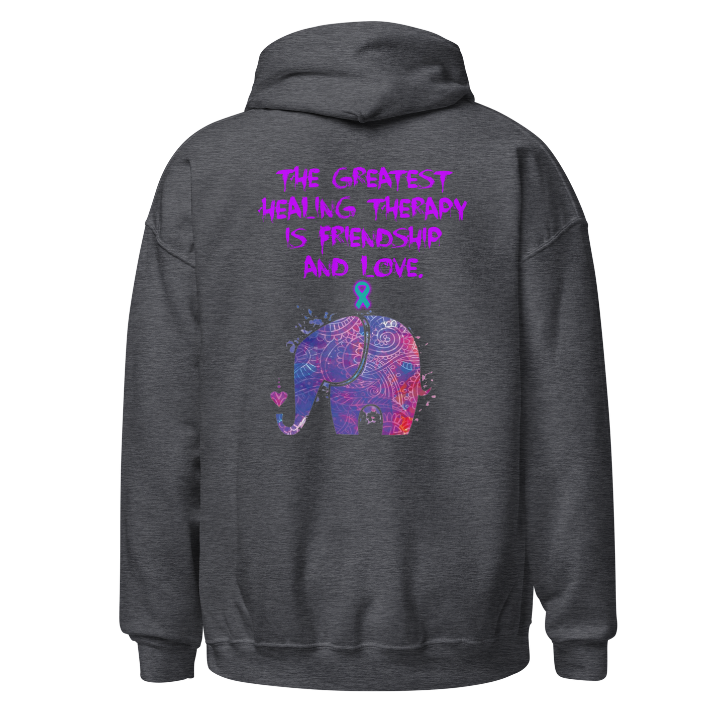 Healing from Friendship and Love - PTSD - Elephant - Hoodie