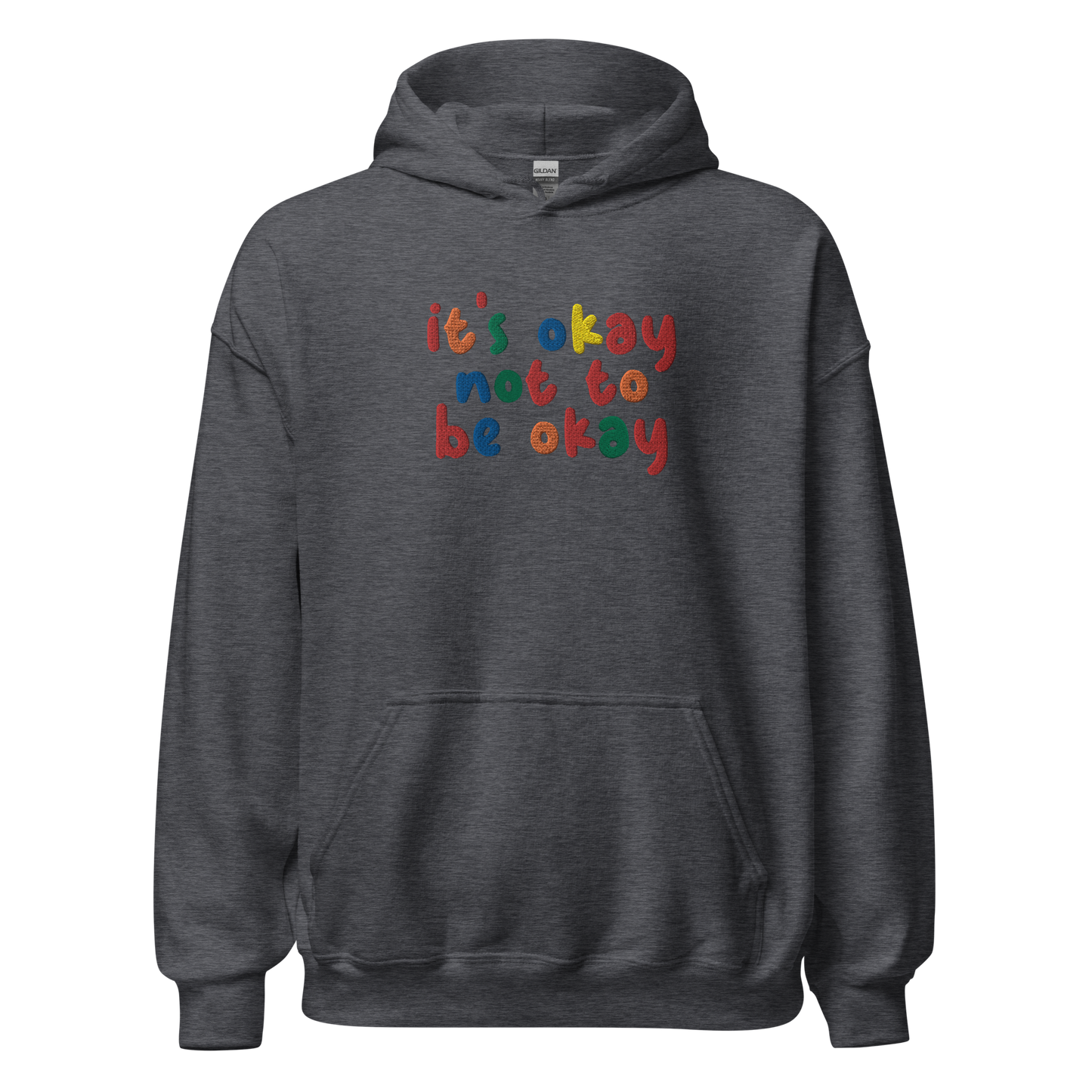 It's Okay Not To Be Okay Embroidered Hoodie