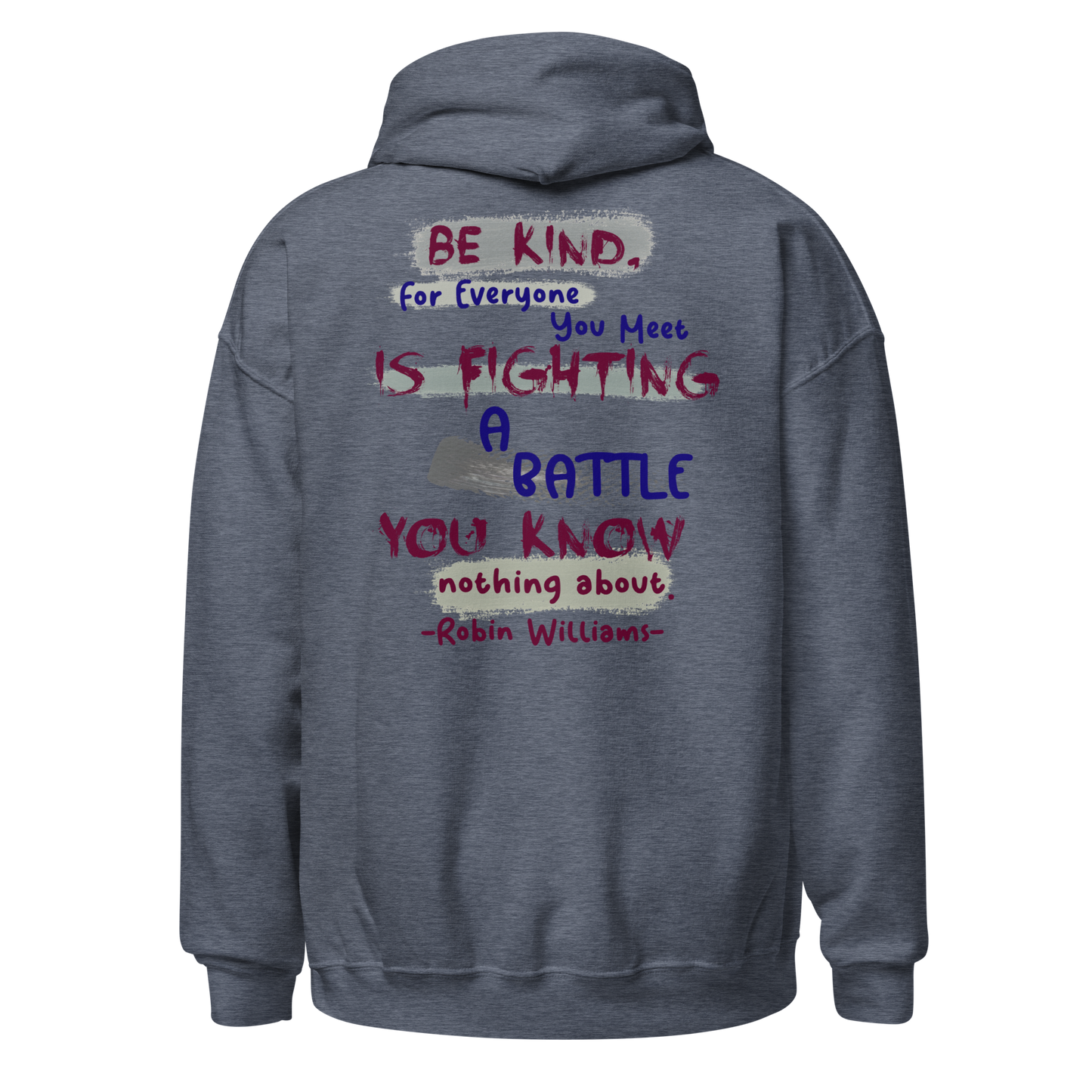 Be Kind - Robin Williams Hoodie