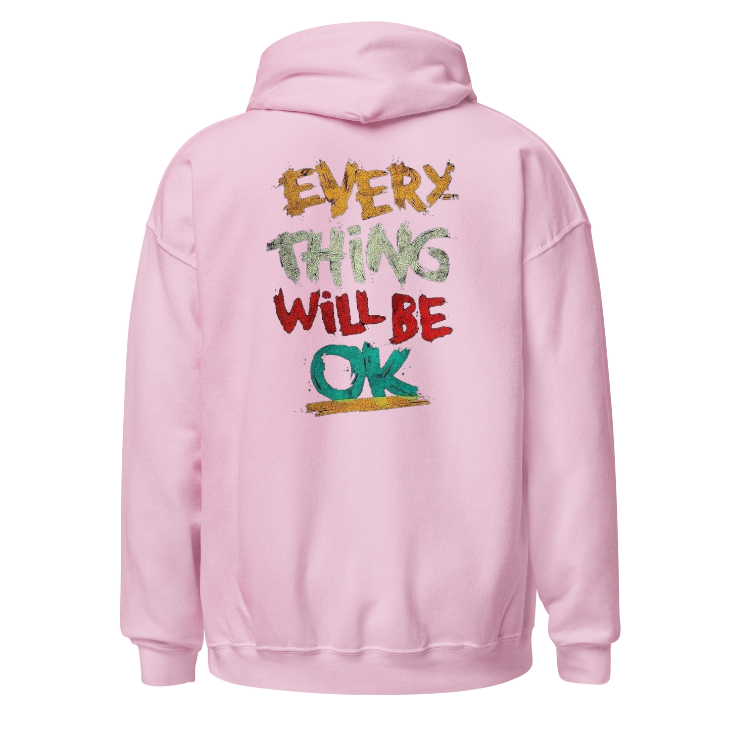 Everything Will Be Okay Hoodie