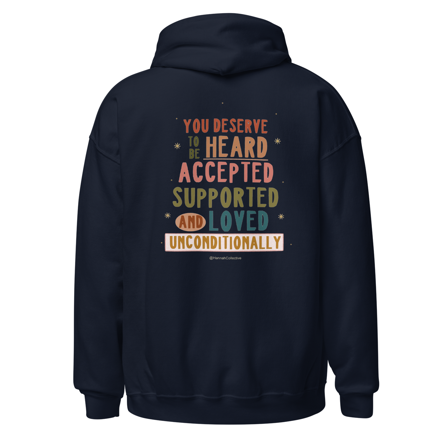 You Deserve To Be Heard Hoodie