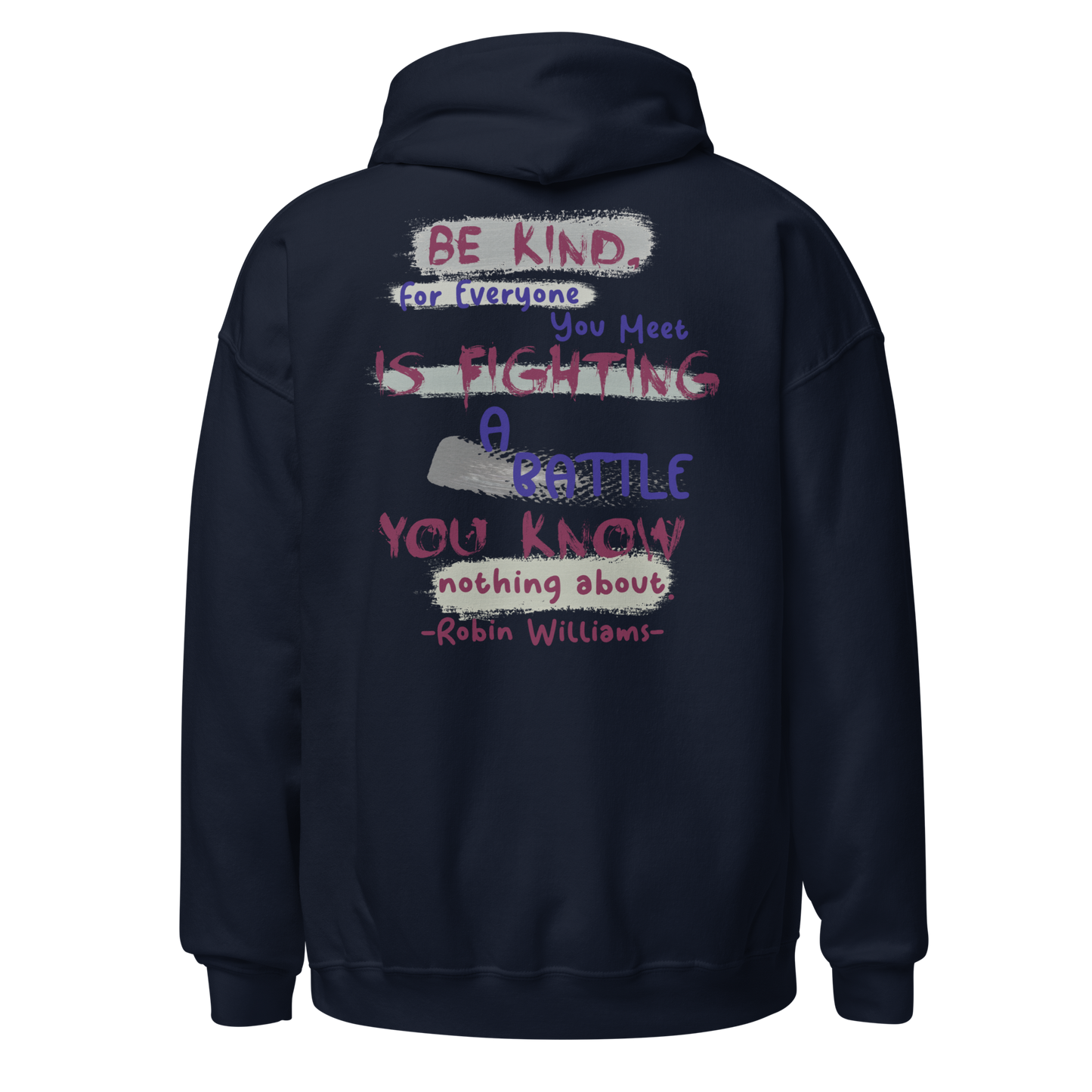 Be Kind - Robin Williams Hoodie