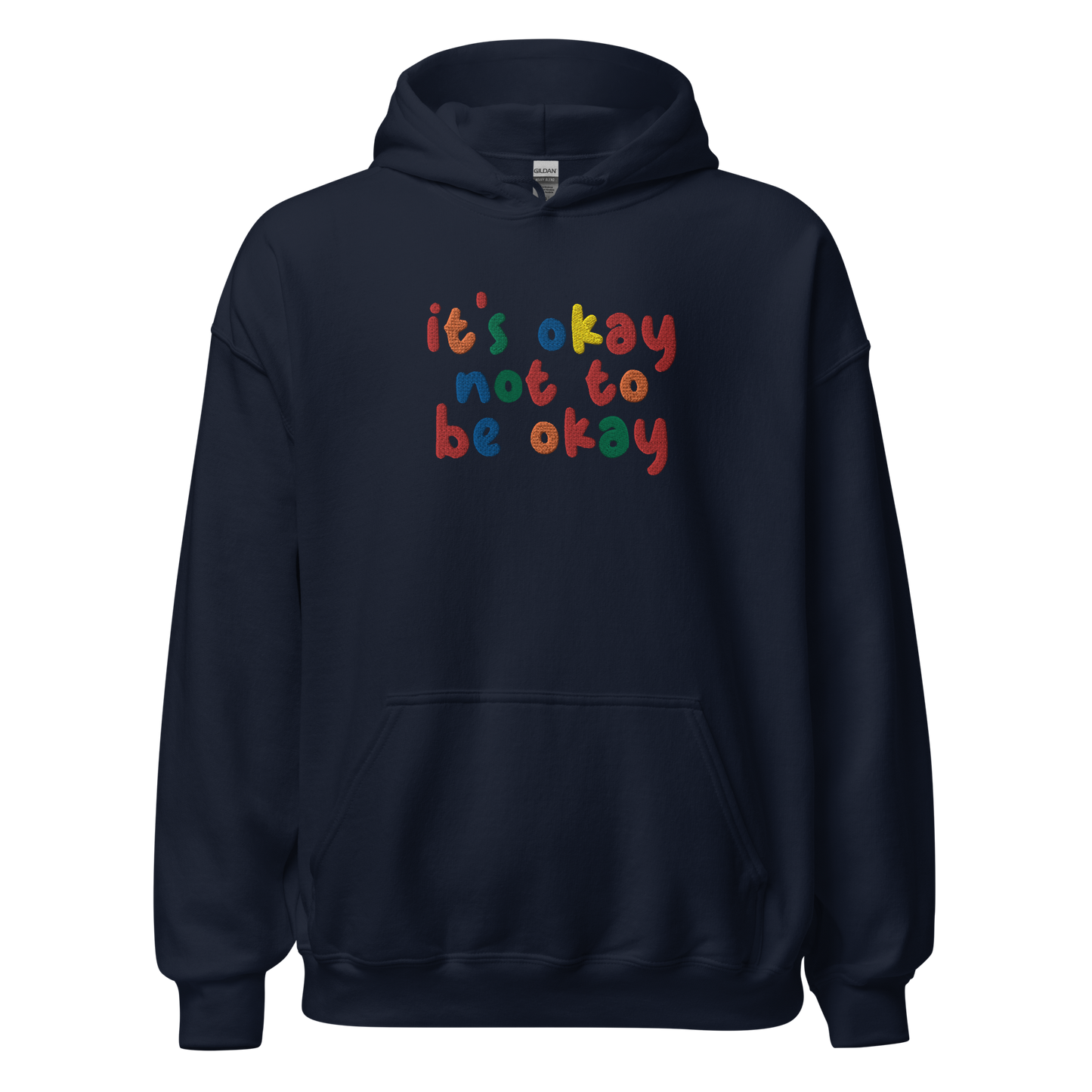 It's Okay Not To Be Okay Embroidered Hoodie