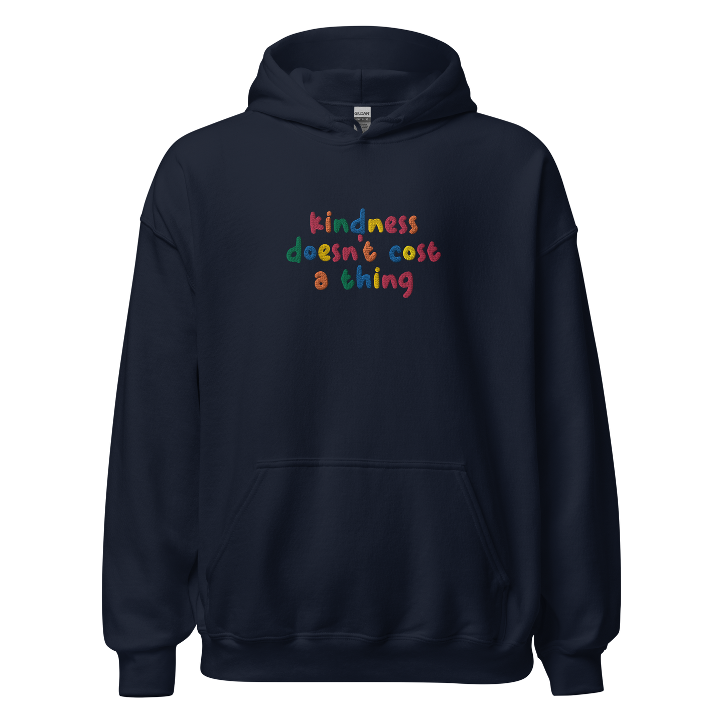 Kindness Doesn't Cost A Thing Embroidered Hoodie