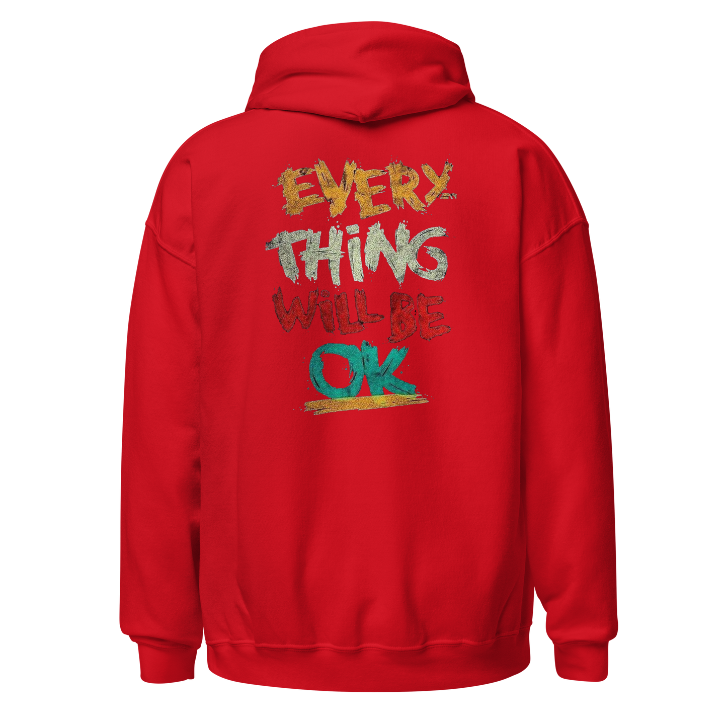 Everything Will Be Okay Hoodie