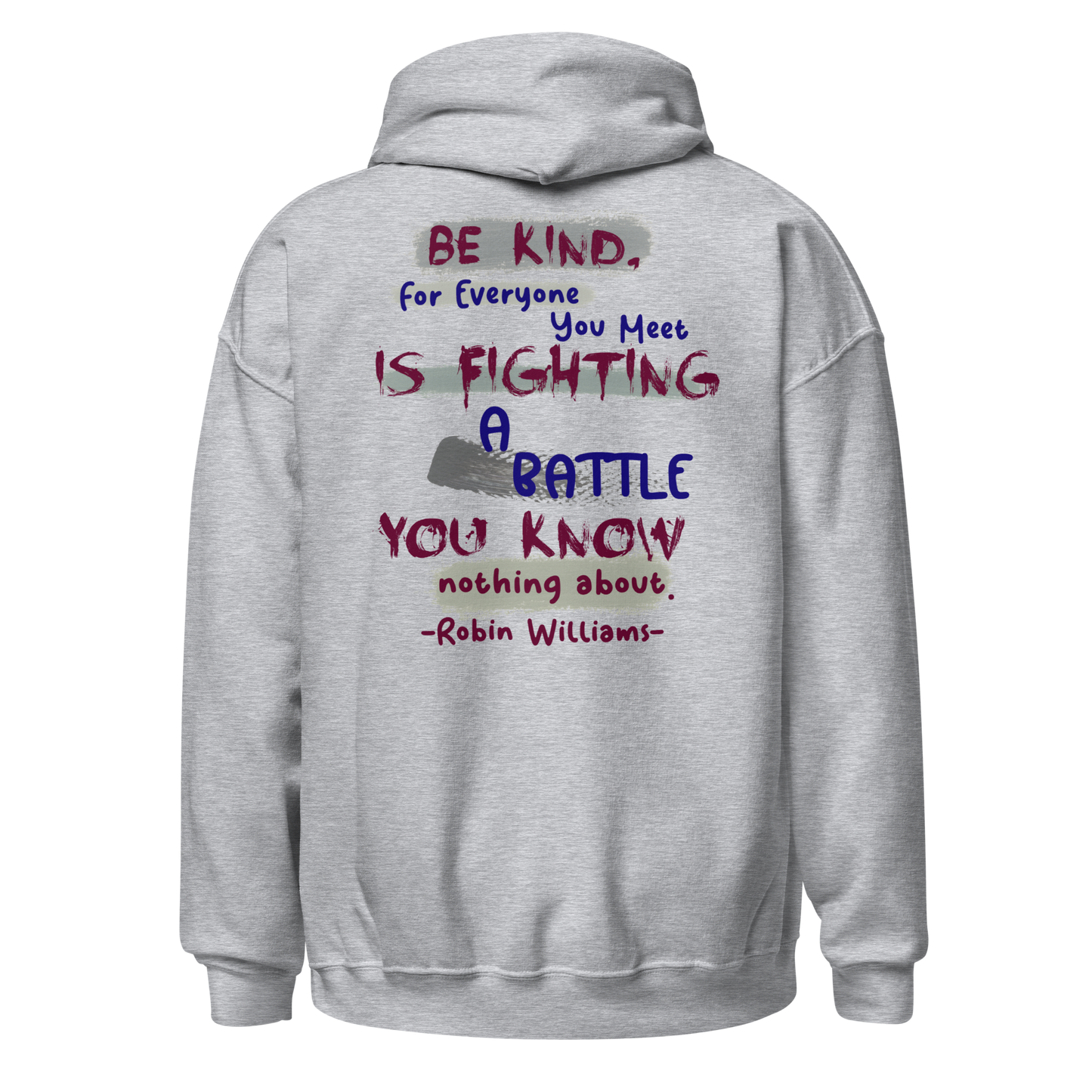 Be Kind - Robin Williams Hoodie