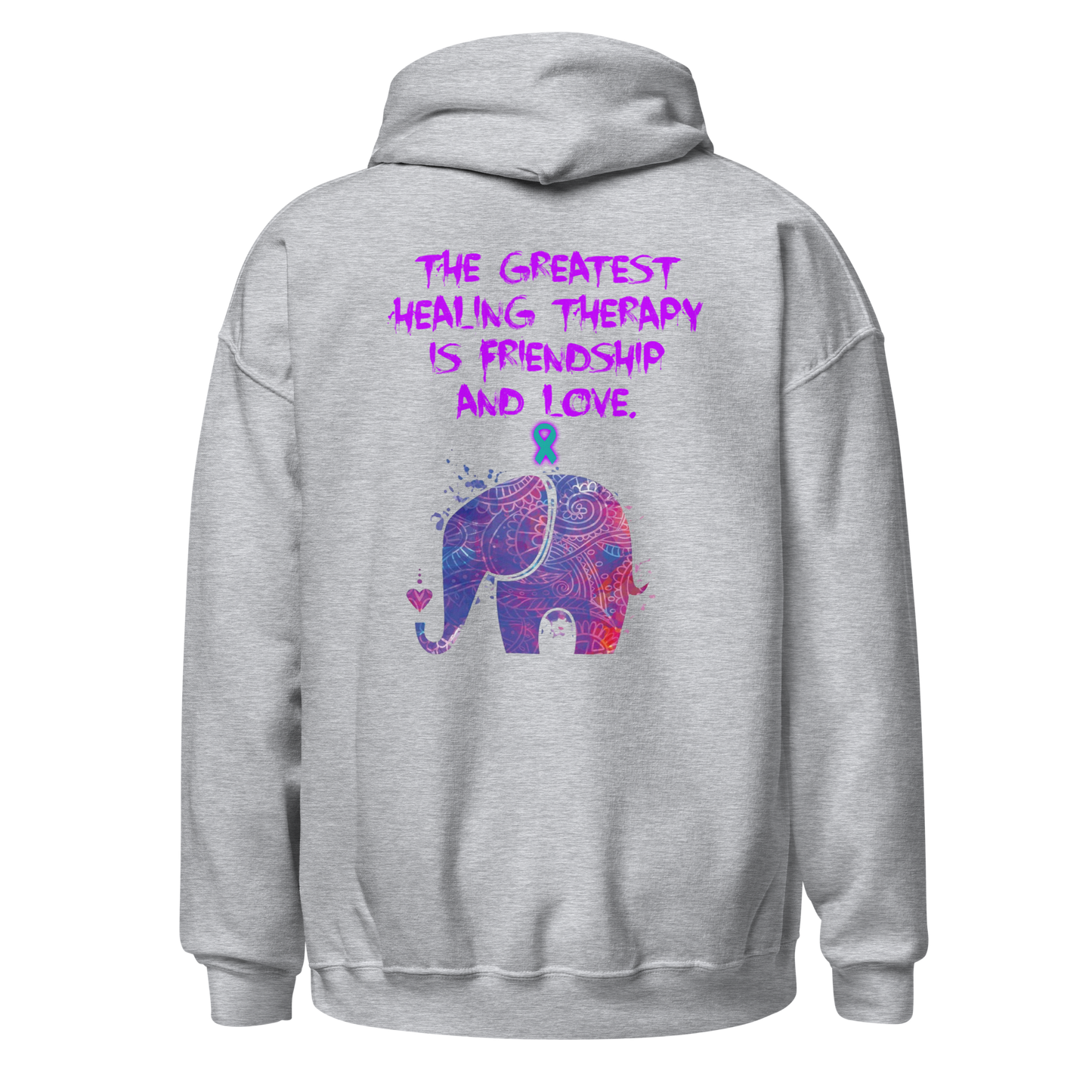 Healing from Friendship and Love - PTSD - Elephant - Hoodie