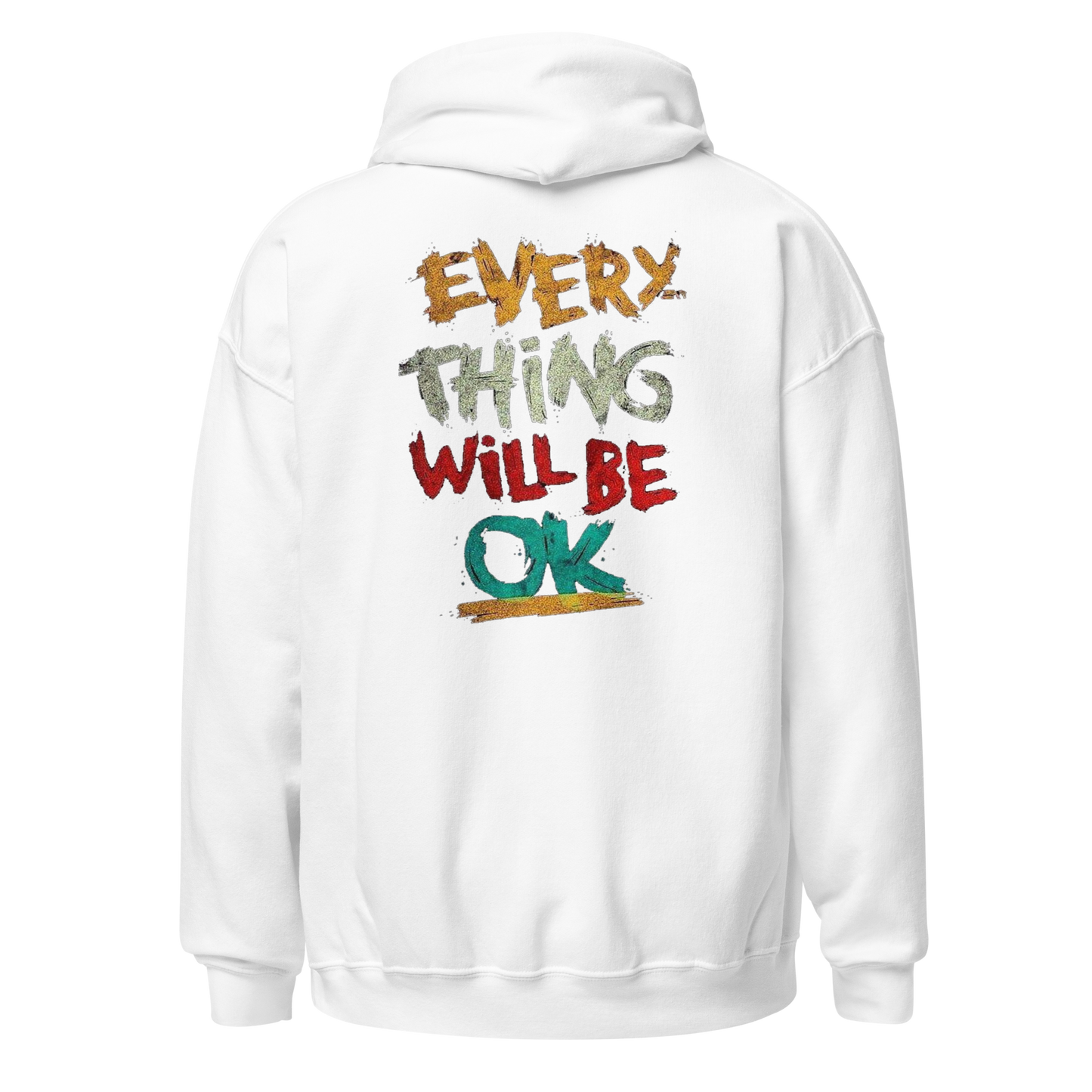 Everything Will Be Okay Hoodie