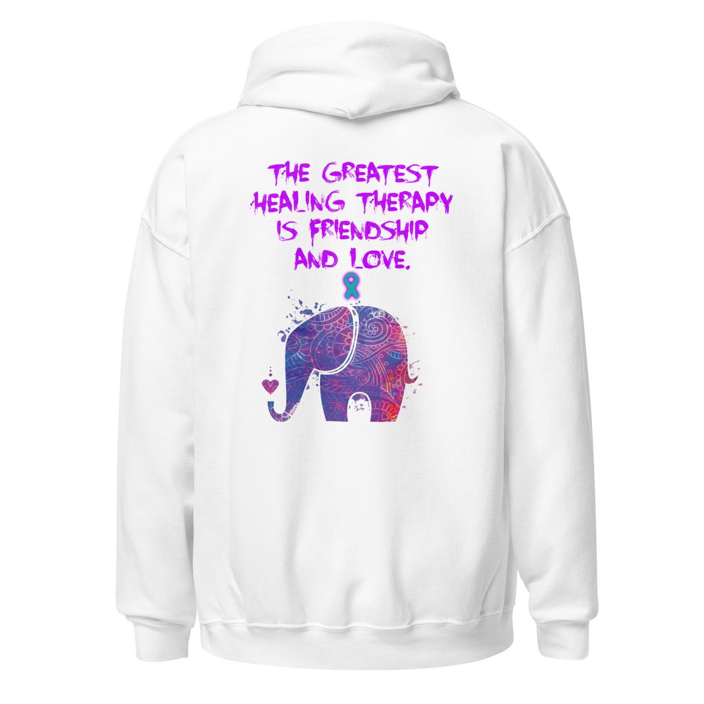 Healing from Friendship and Love - PTSD - Elephant - Hoodie