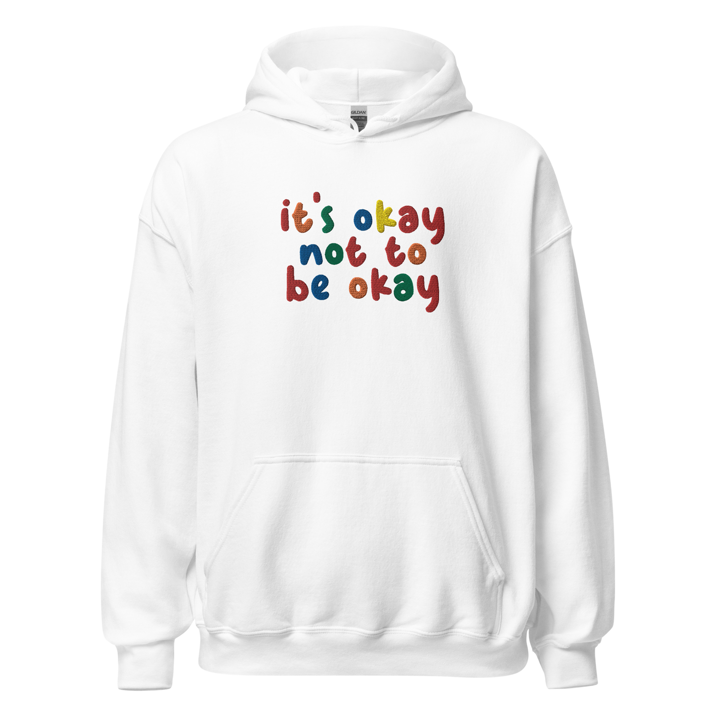 It's Okay Not To Be Okay Embroidered Hoodie