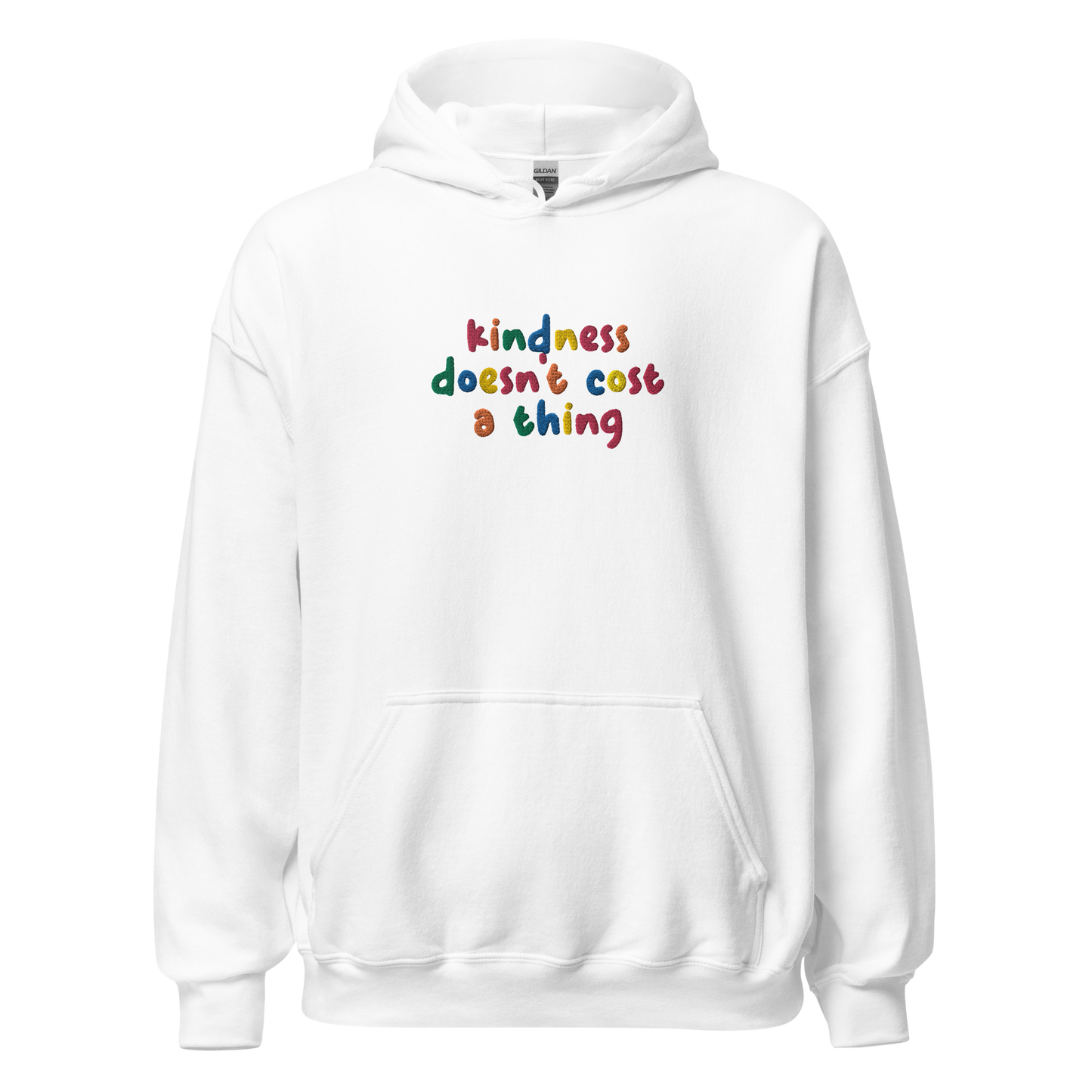 Kindness Doesn't Cost A Thing Embroidered Hoodie