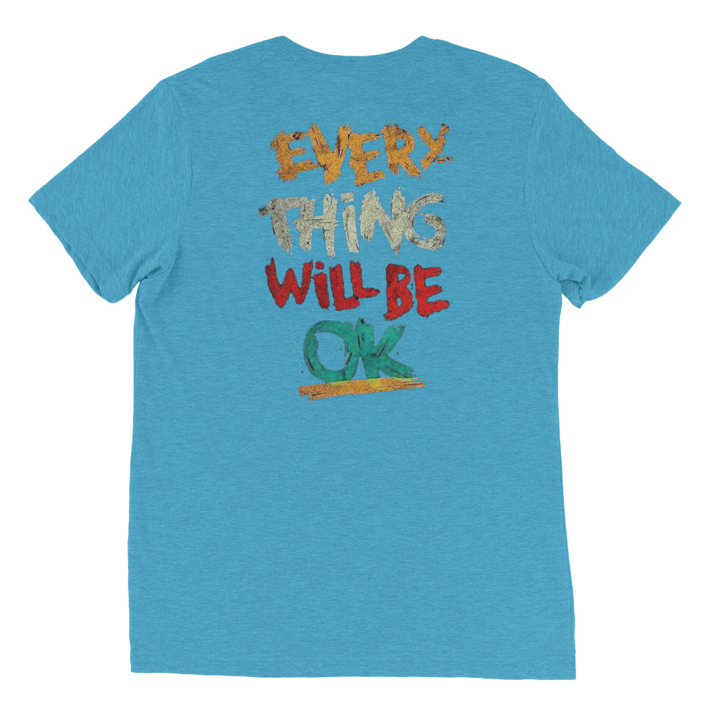 Everything Will Be Okay Unisex T-Shirt