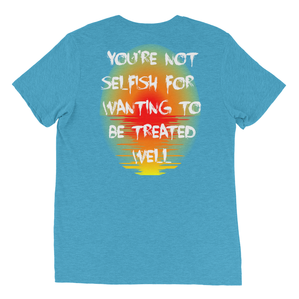 You're Not Selfish Unisex T-Shirt