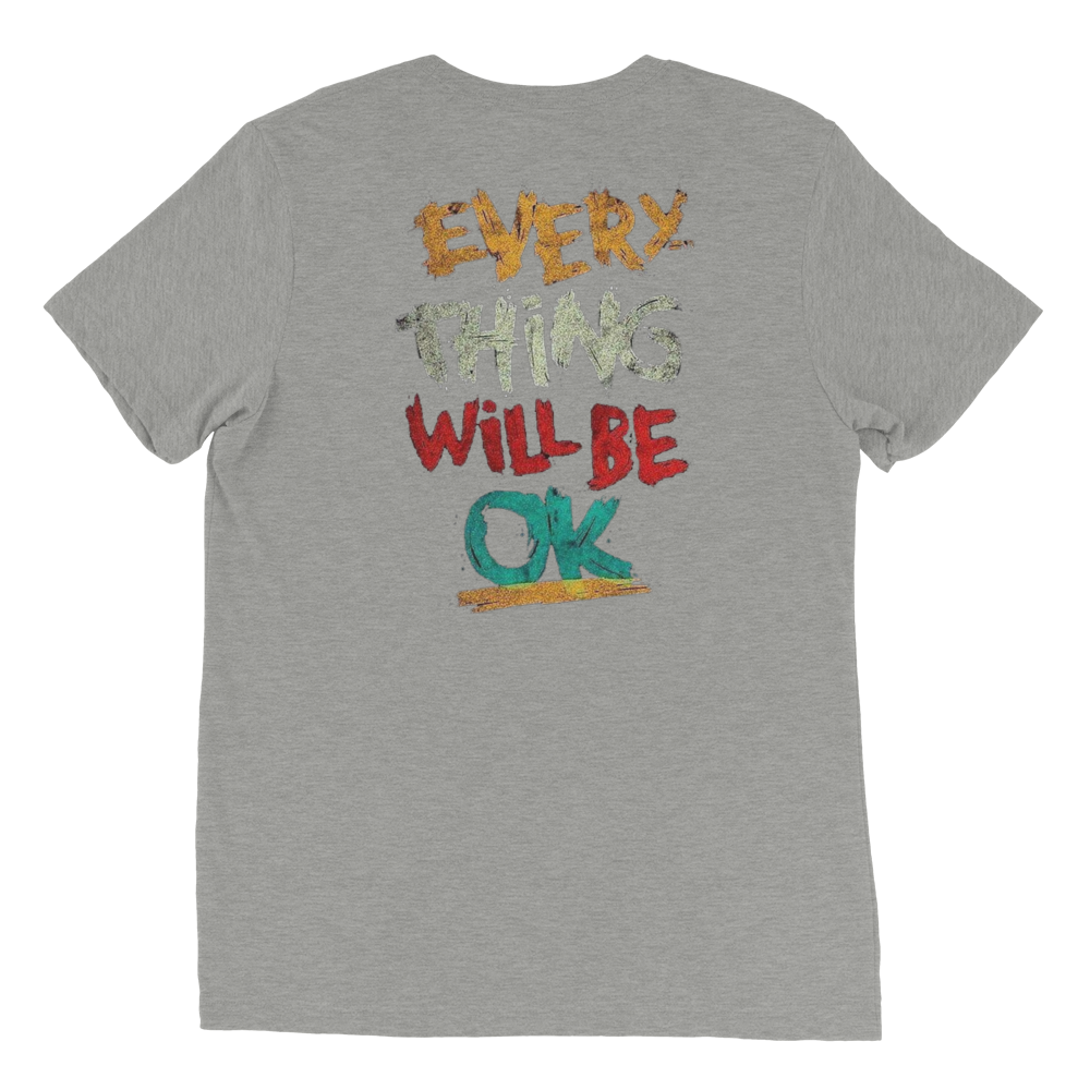 Everything Will Be Okay Unisex T-Shirt