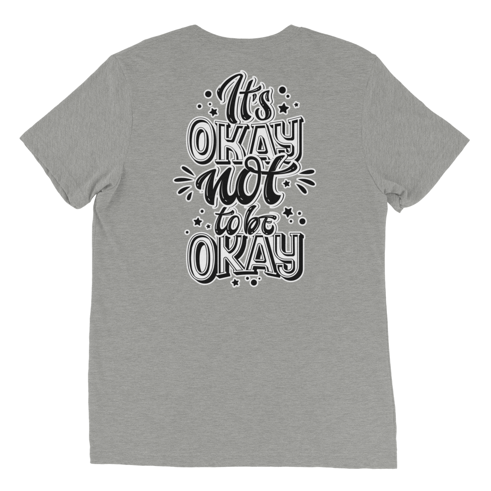 It's Okay Not To Be Okay Unisex T-Shirt