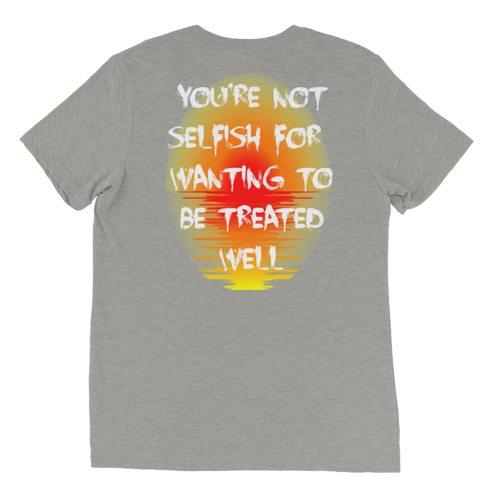 You're Not Selfish Unisex T-Shirt