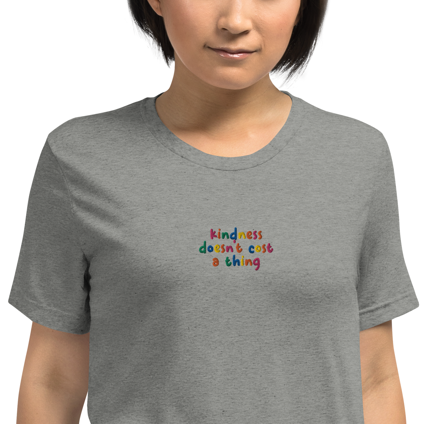 Kindness Doesn't Cost A Thing Embroidered Unisex T-Shirt