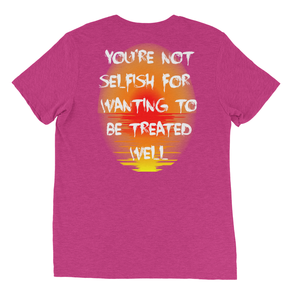 You're Not Selfish Unisex T-Shirt