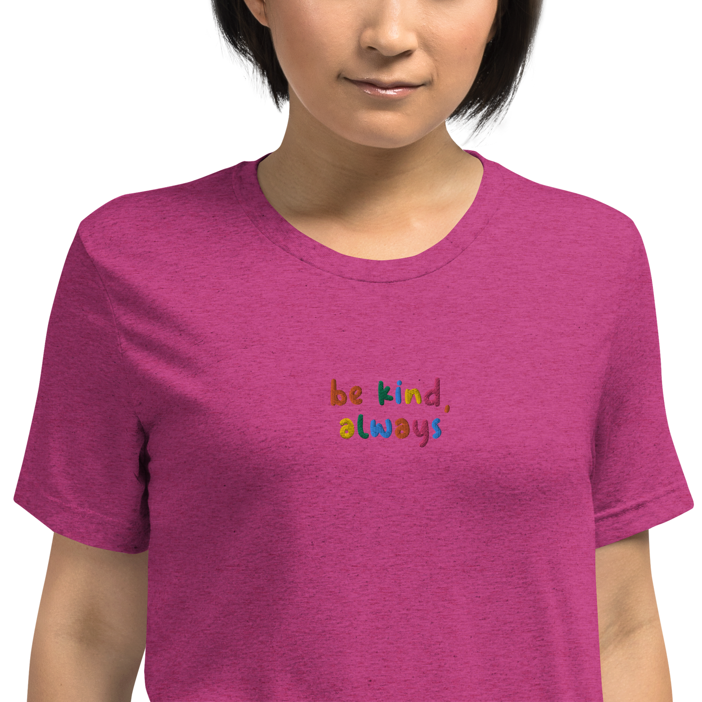 Be Kind Always Embroidered Unisex T-Shirt