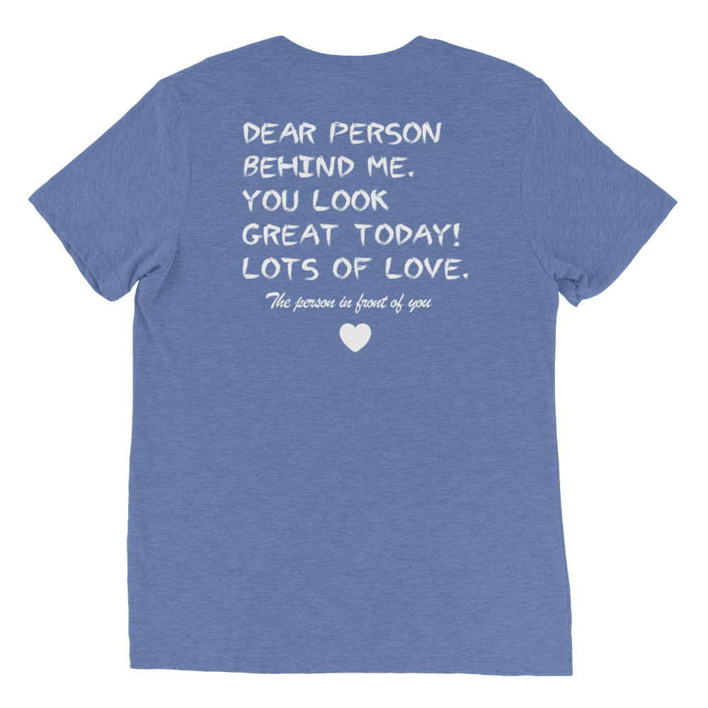 Dear Person Behind Me Unisex T-Shirt