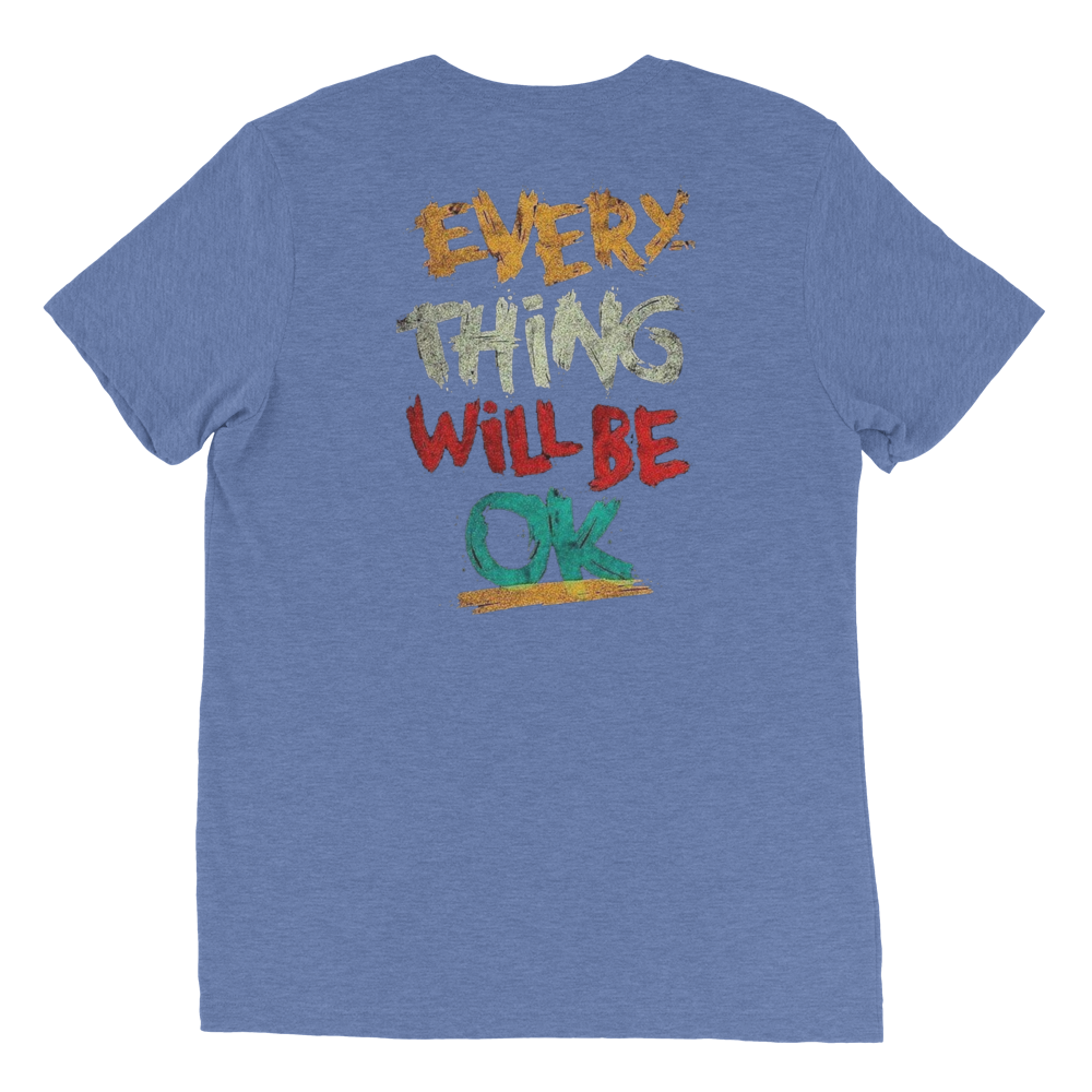 Everything Will Be Okay Unisex T-Shirt