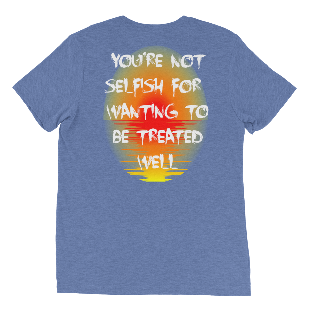 You're Not Selfish Unisex T-Shirt