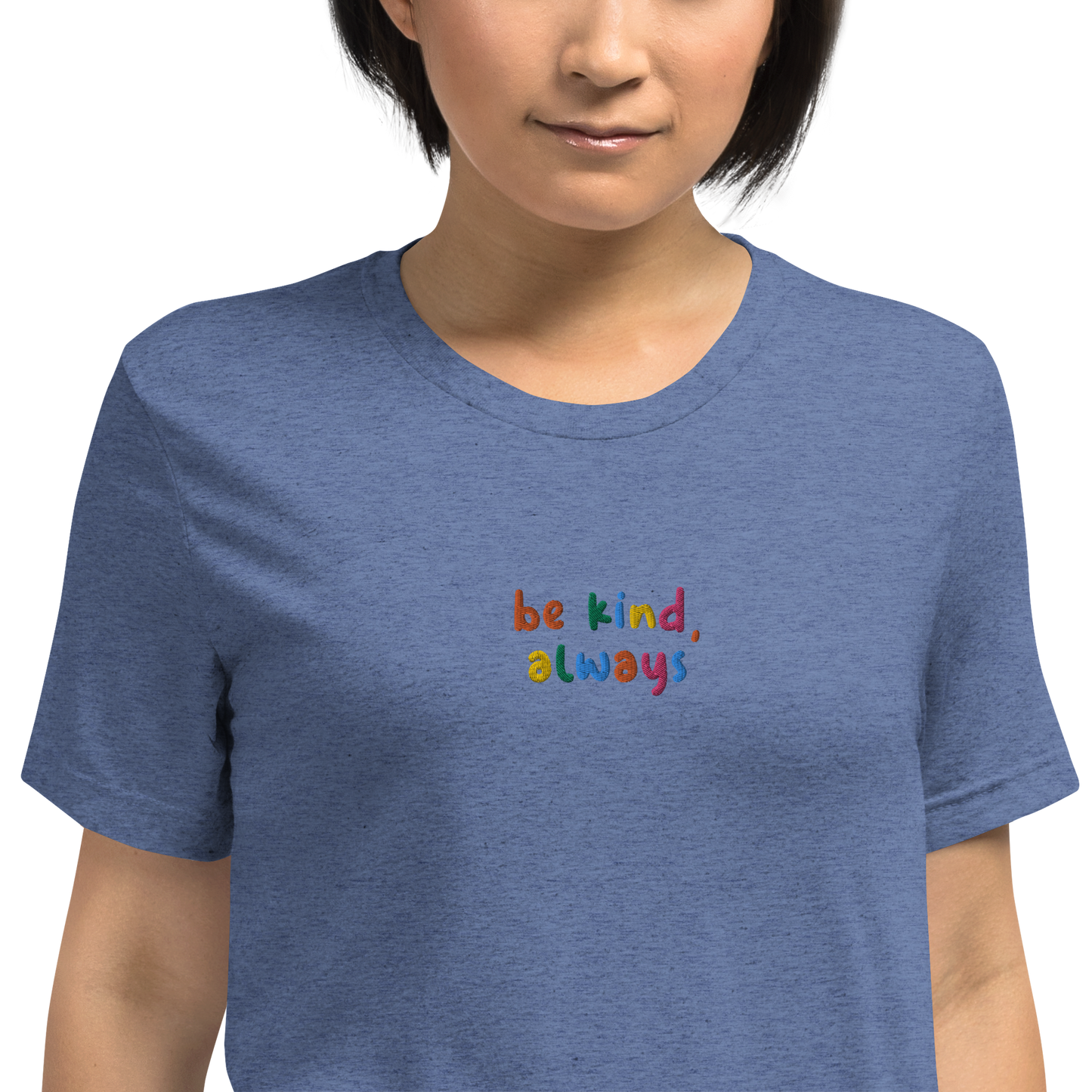 Be Kind Always Embroidered Unisex T-Shirt