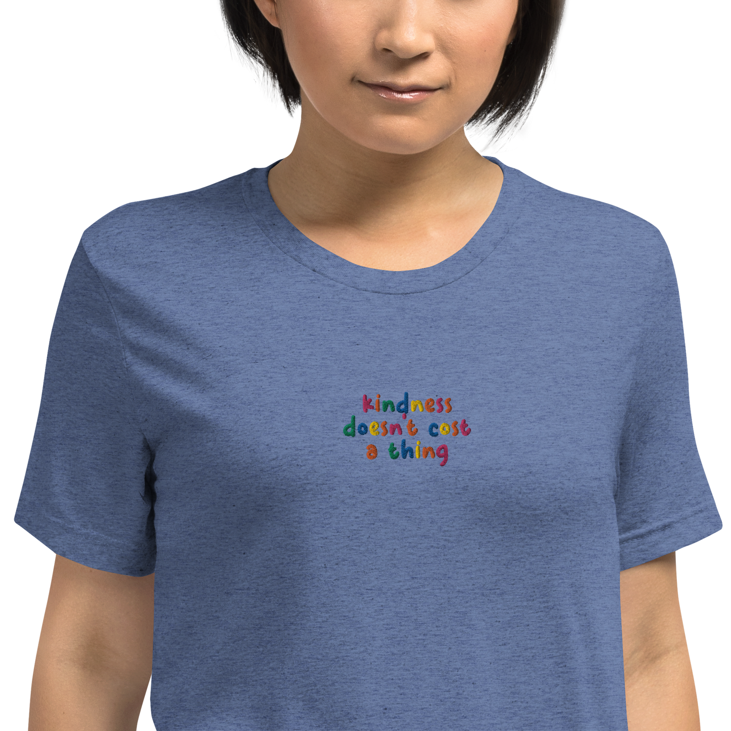 Kindness Doesn't Cost A Thing Embroidered Unisex T-Shirt