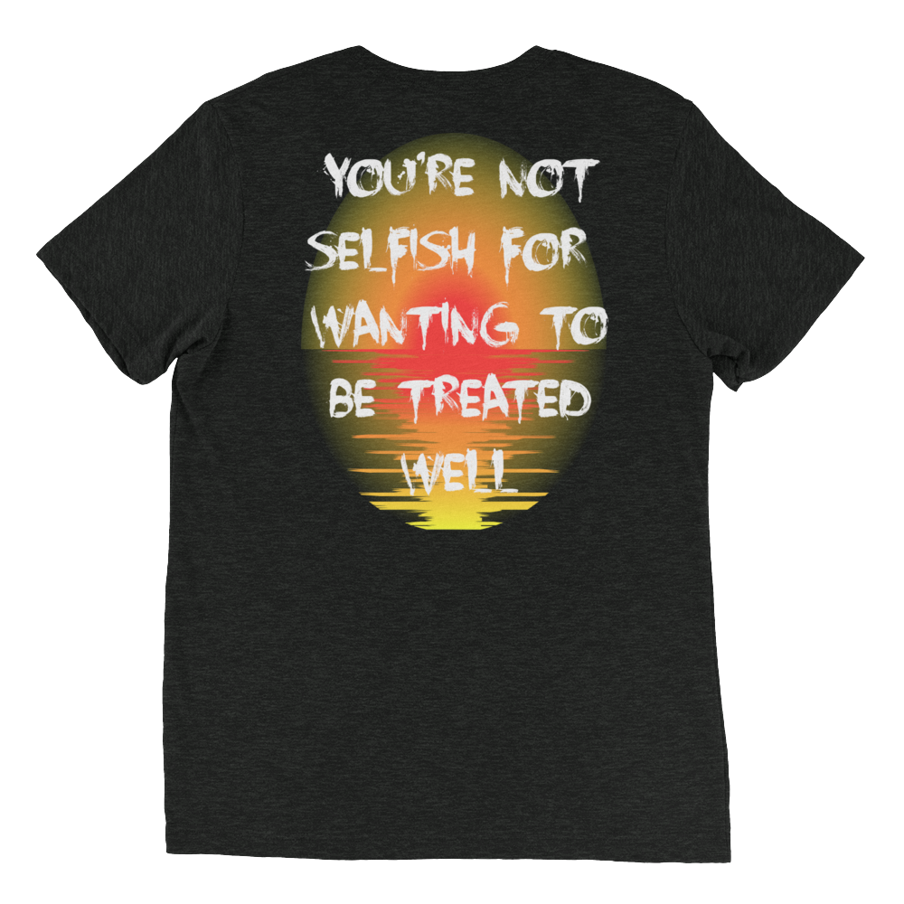 You're Not Selfish Unisex T-Shirt