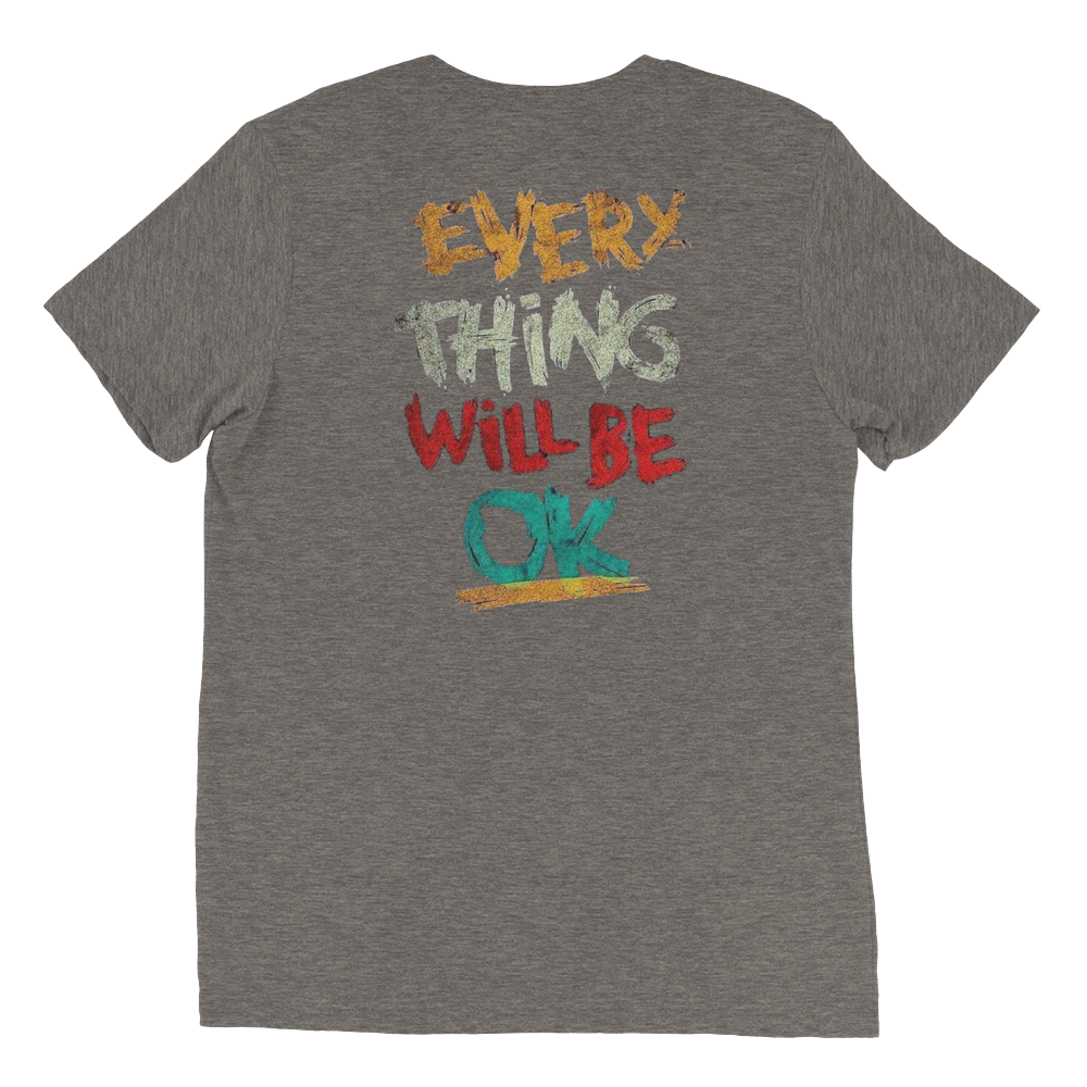 Everything Will Be Okay Unisex T-Shirt