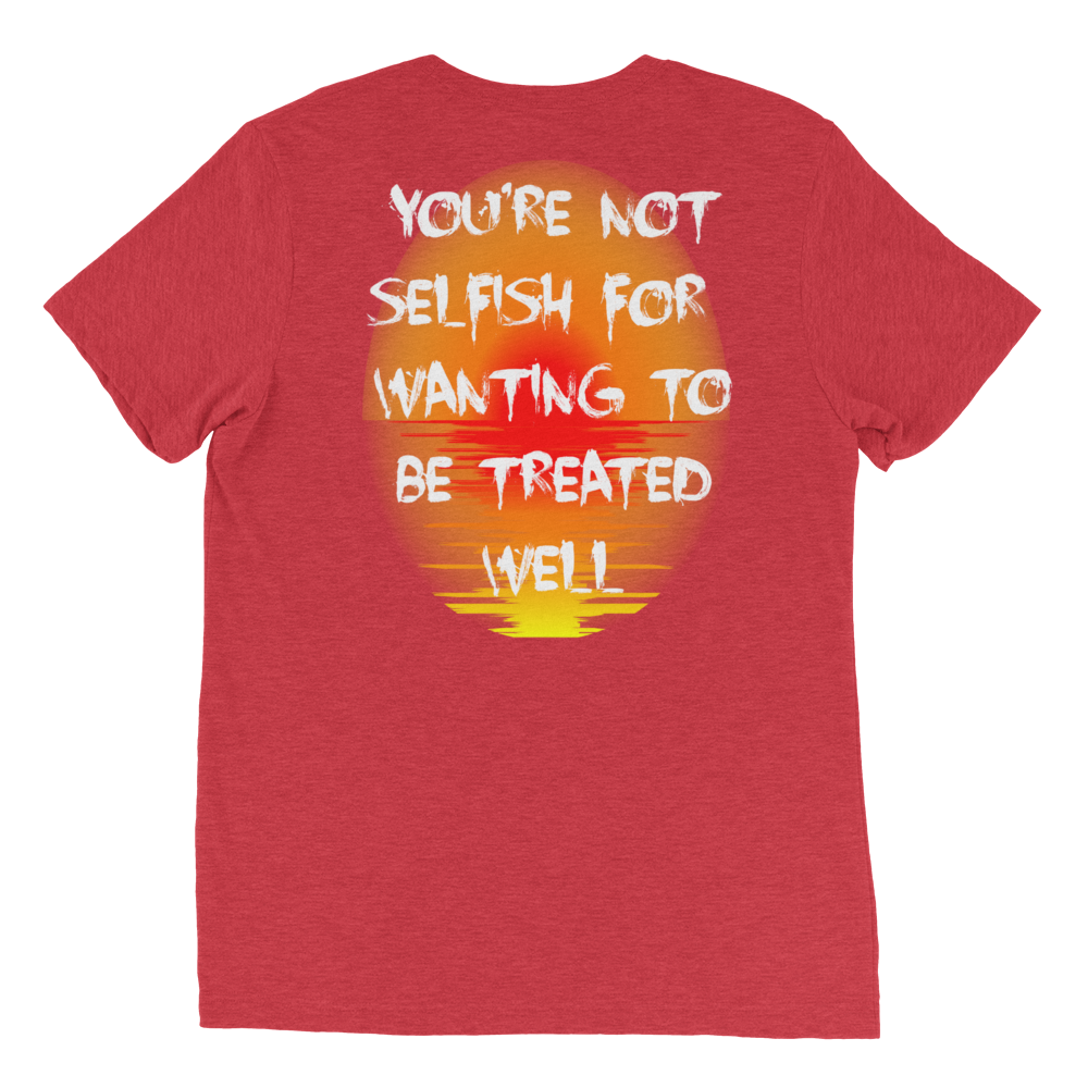 You're Not Selfish Unisex T-Shirt