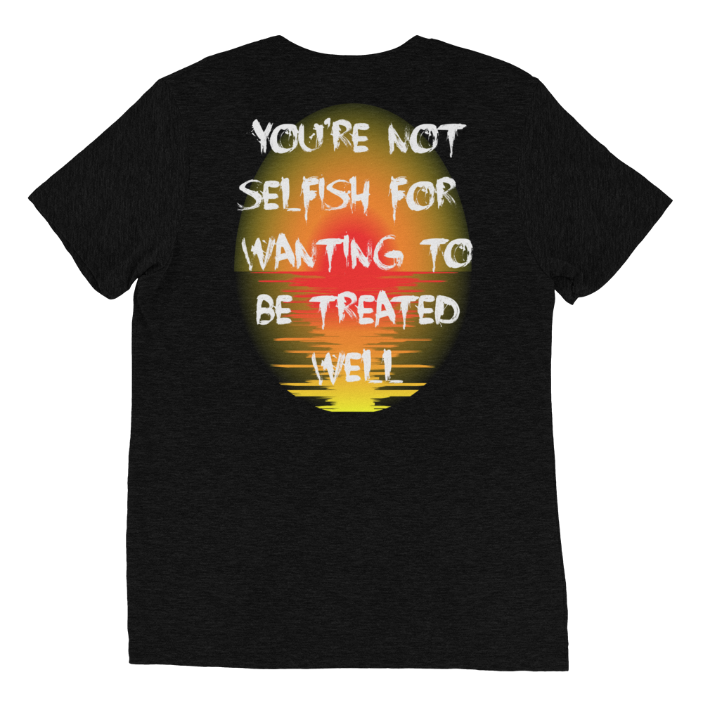 You're Not Selfish Unisex T-Shirt