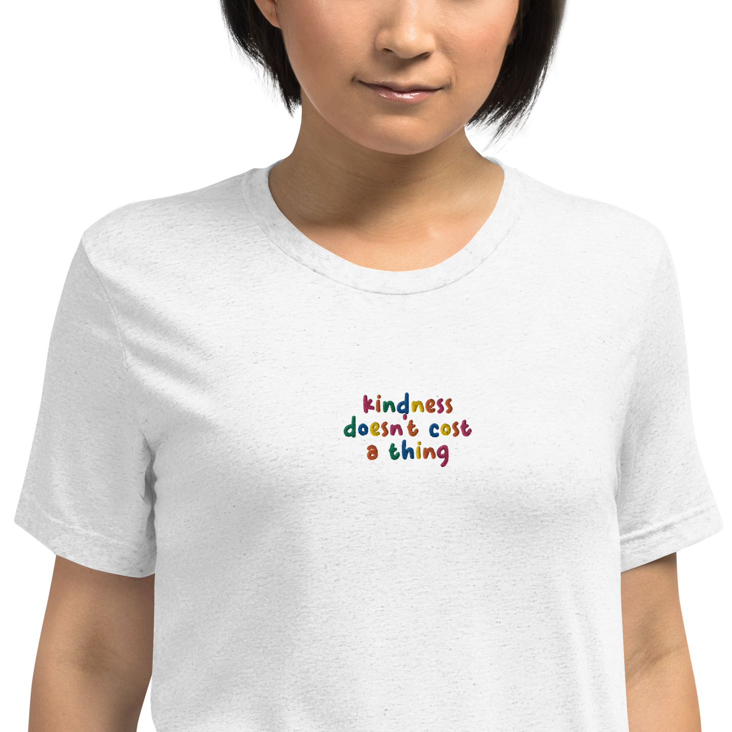 Kindness Doesn't Cost A Thing Embroidered Unisex T-Shirt